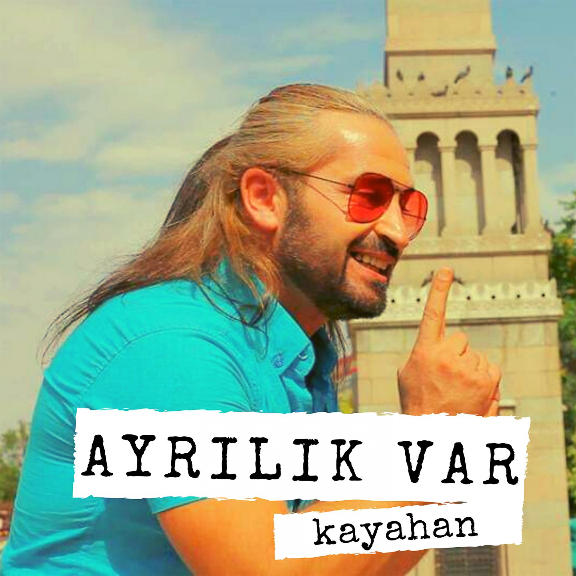 Постер альбома Ayrılık Var