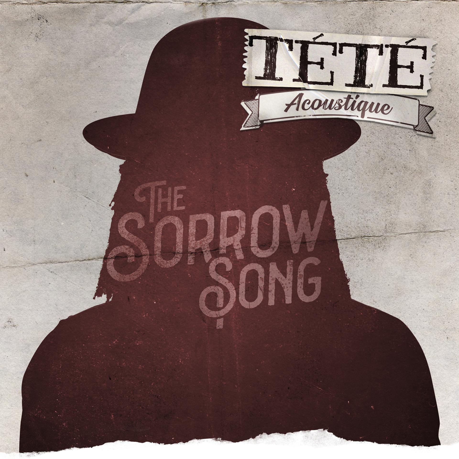 Постер альбома The Sorrow Song (Acoustique)