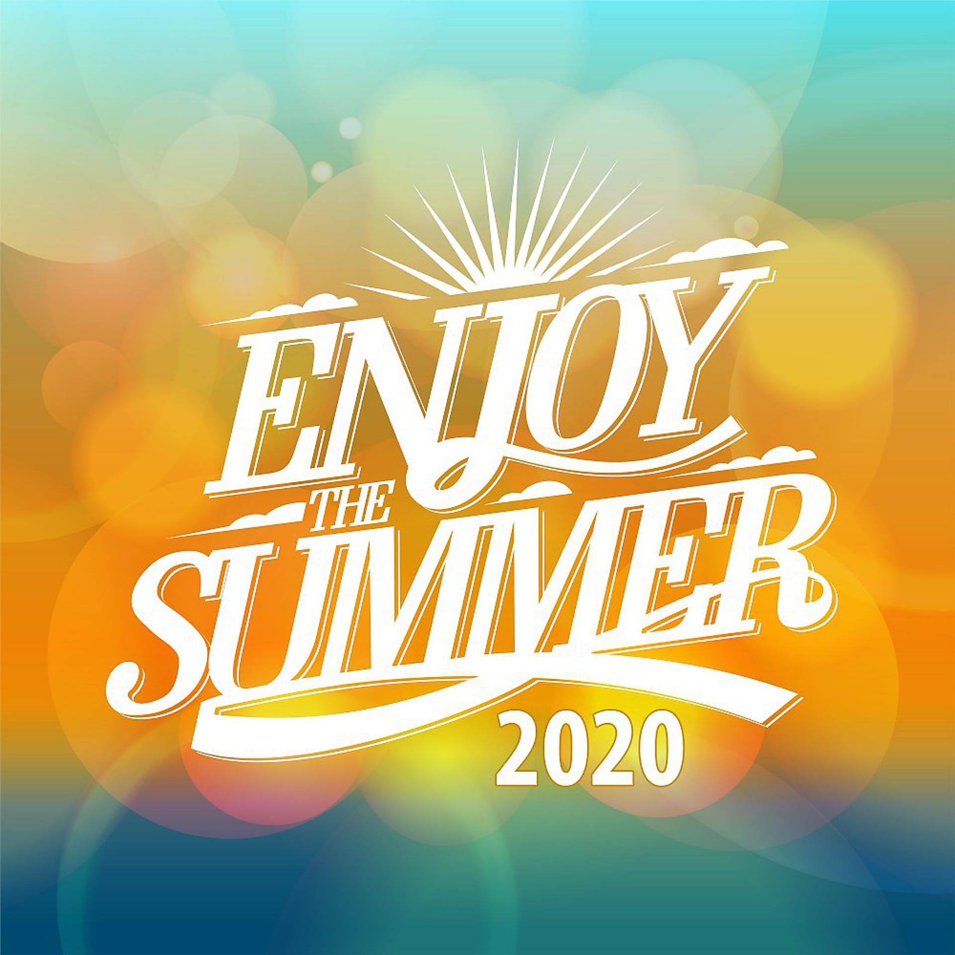 Постер альбома Enjoy the Summer 2020