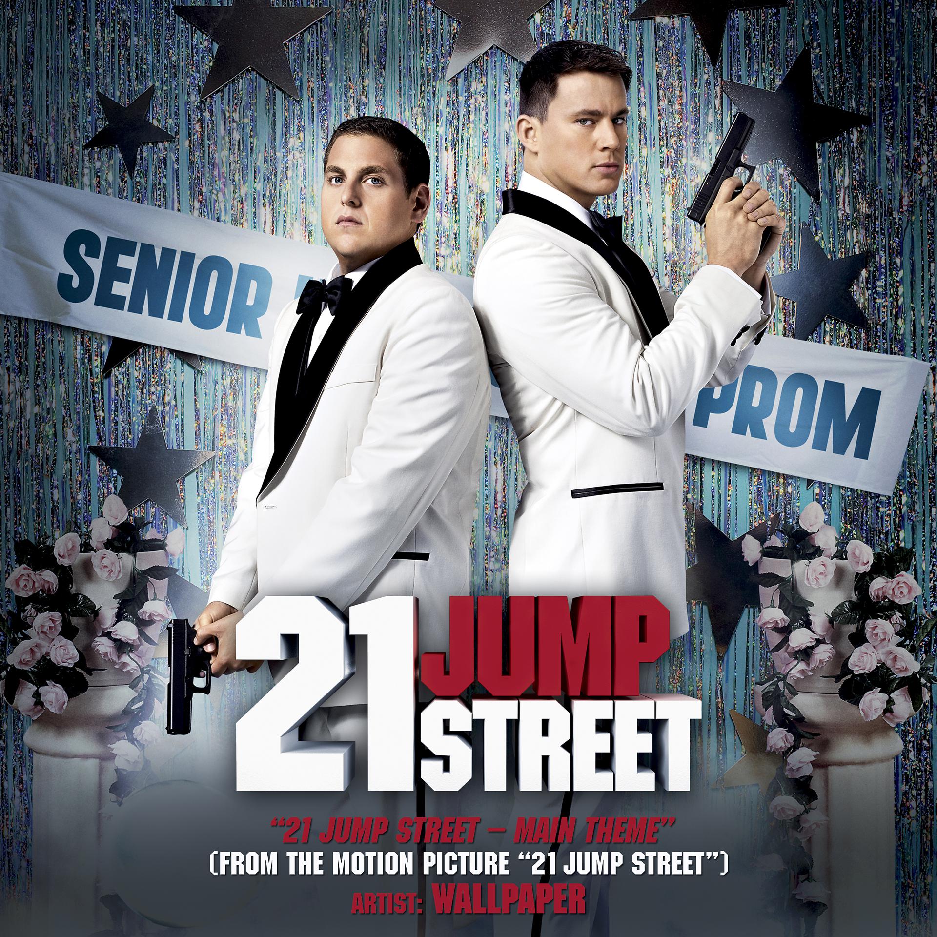 Постер альбома 21 Jump Street (Main Theme)