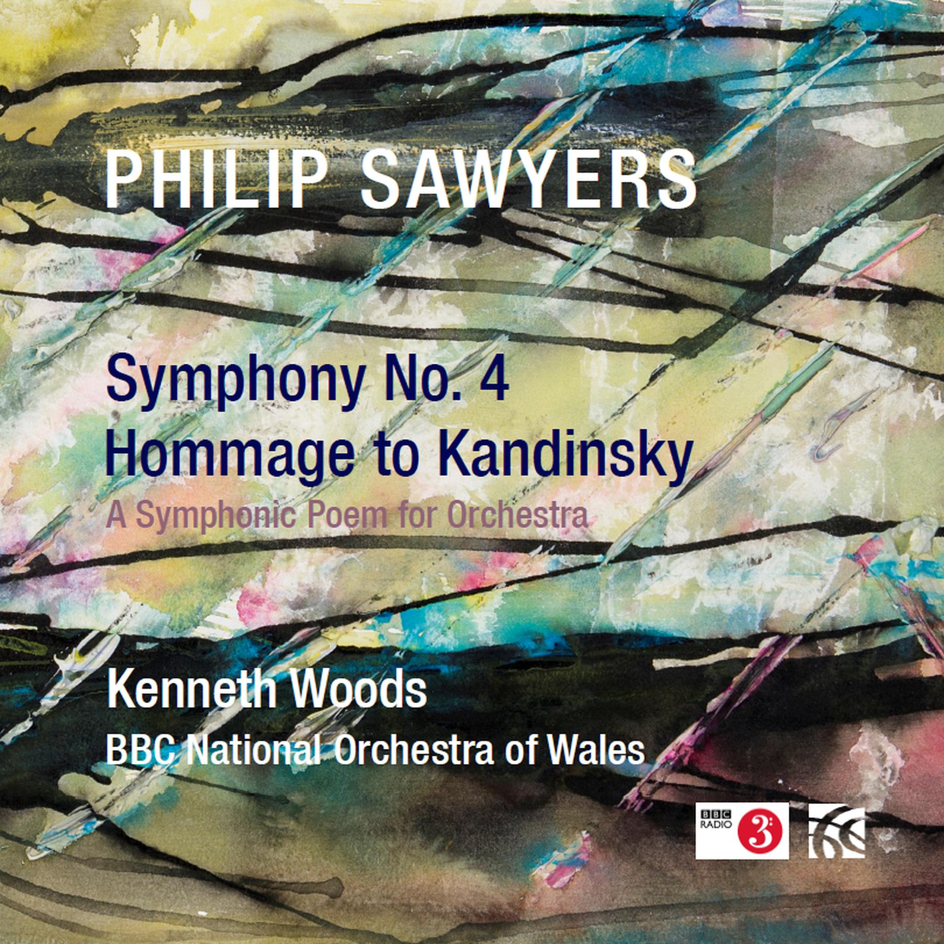 Постер альбома Philip Sawyers: Symphony No. 4 & Hommage to Kandinsky