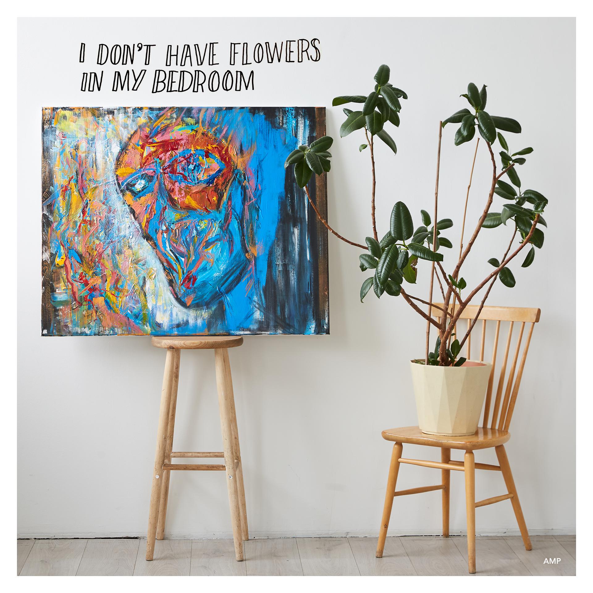 Постер альбома I Don't Have Flowers in My Bedroom