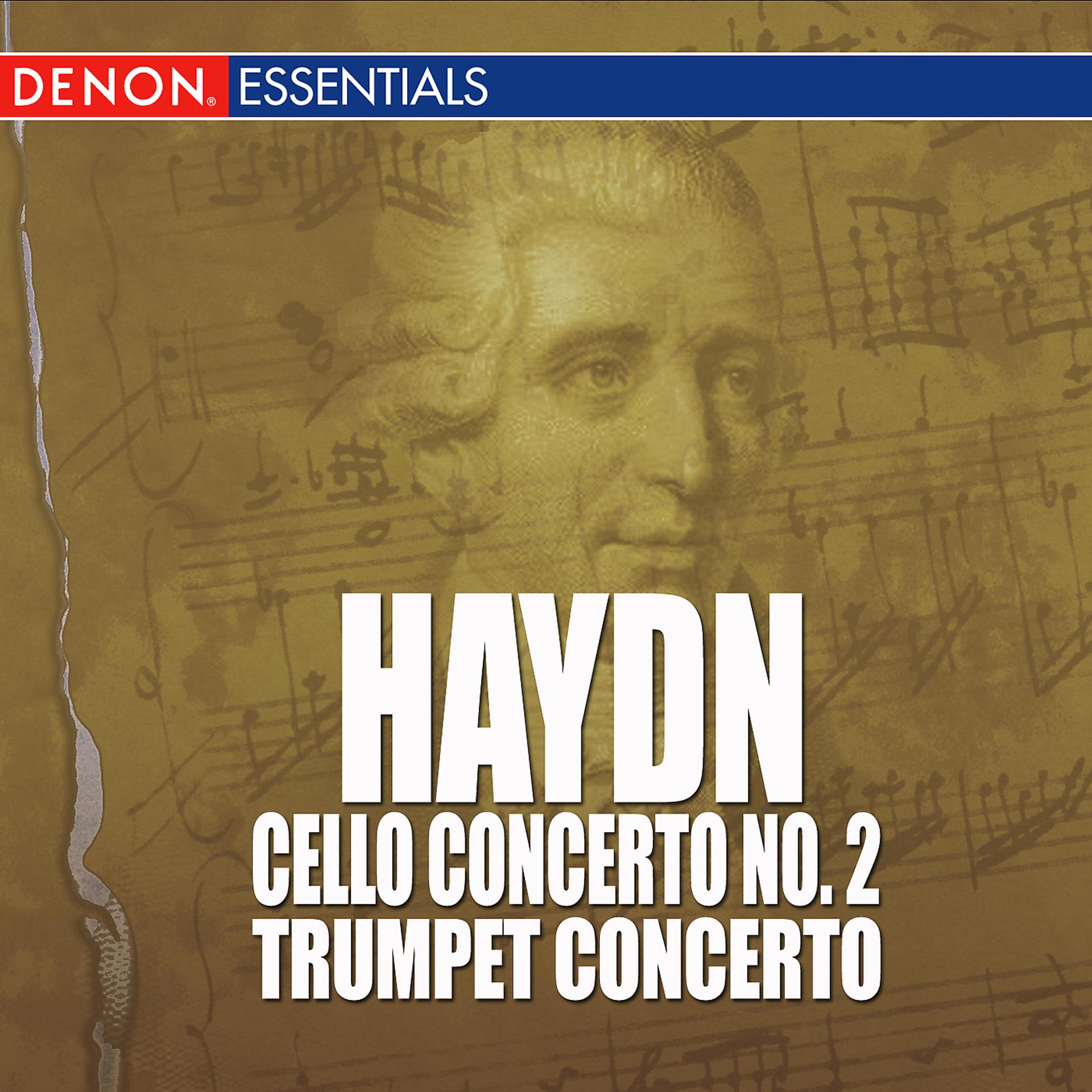 Постер альбома Haydn - Cello Concerto - Trumpet Concerto