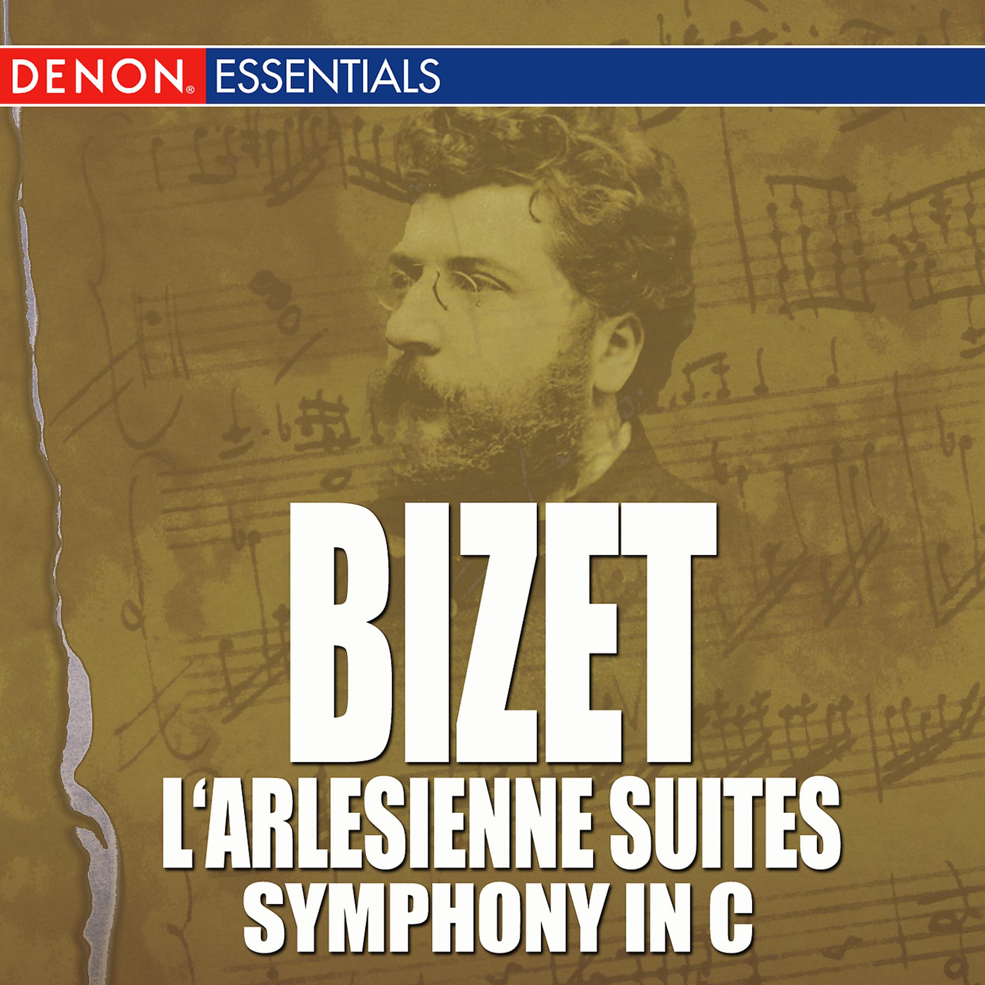 Постер альбома Bizet - L'Arlesienne Suites - Symphony In C