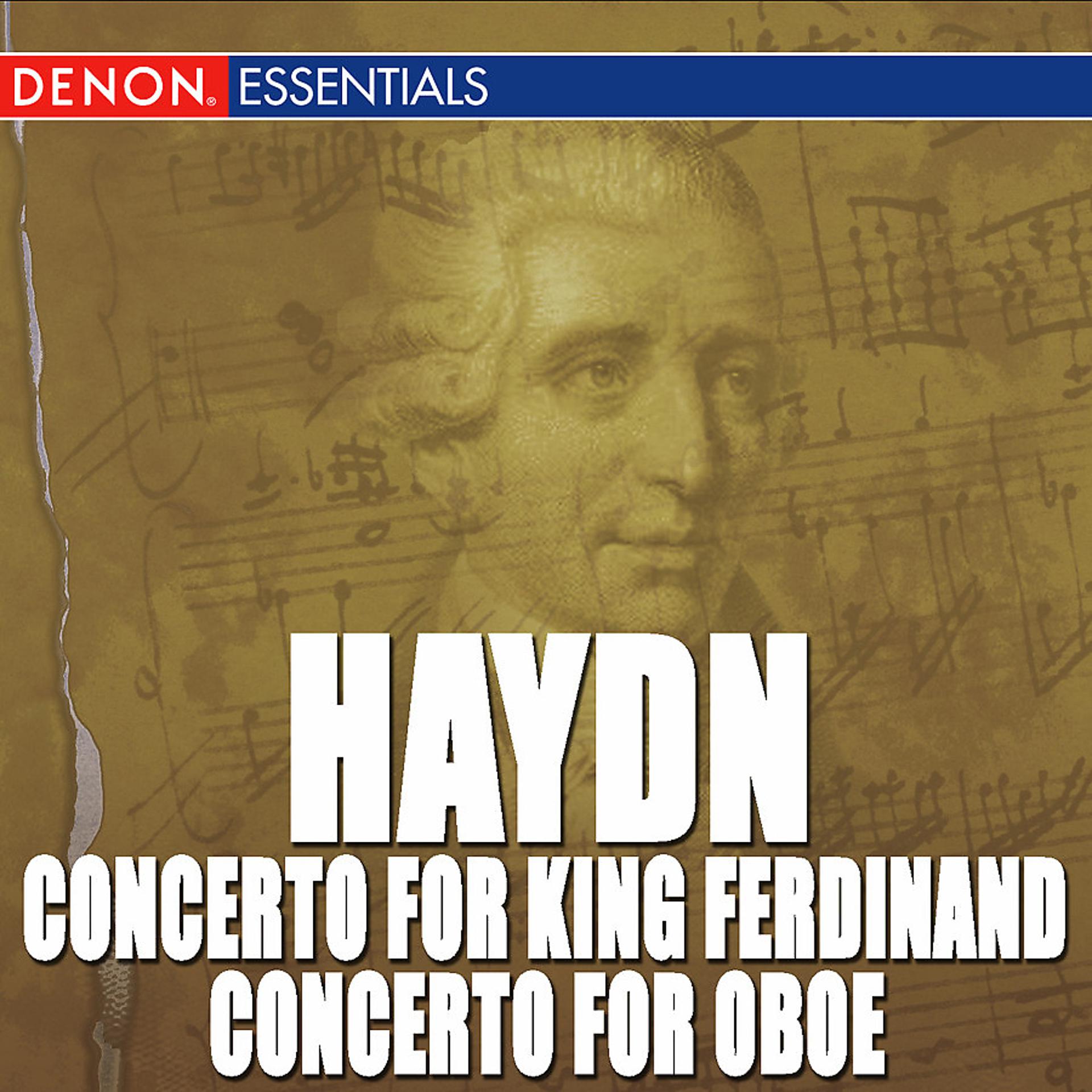 Постер альбома Haydn: Concertos Nos. 3 & 5 for King Ferdinand - Concerto for Oboe
