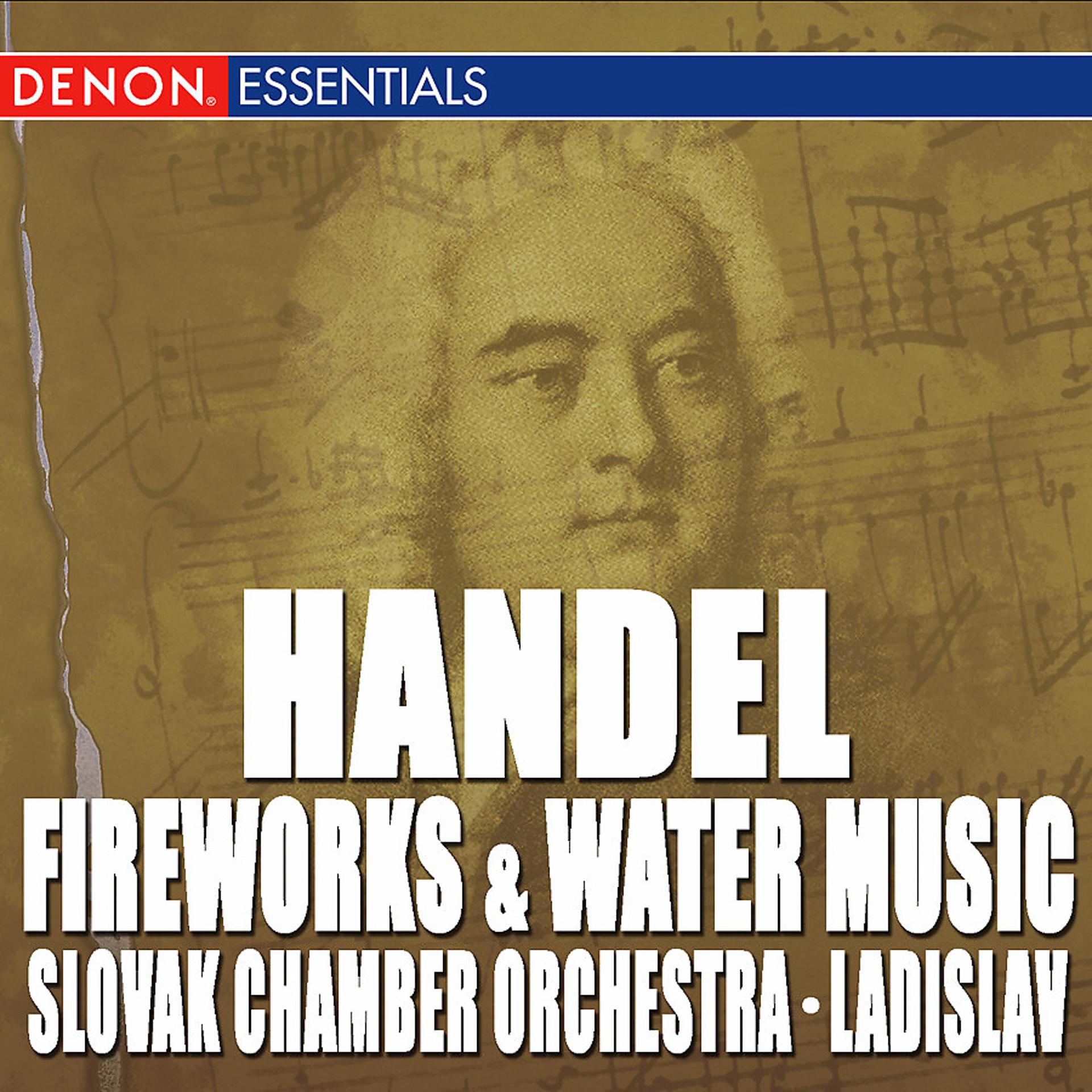 Постер альбома Handel: Fireworks Music Suite - Water Music Suite Nos. 1 & 2