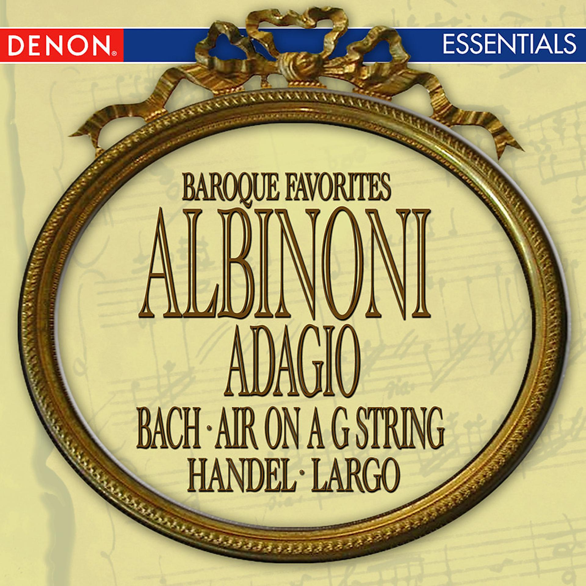 Постер альбома Albinoni - J.S. Bach - Handel: Baroque Favorites
