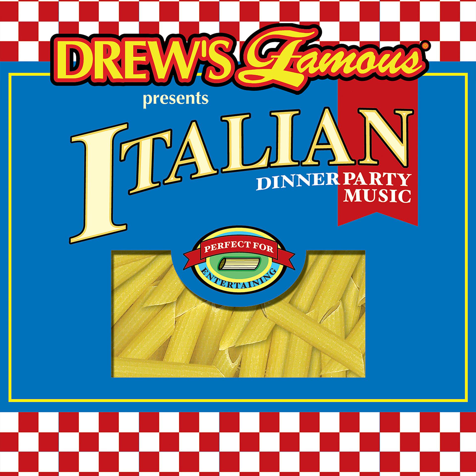Постер альбома Drew's Famous Presents Italian Dinner Party Music