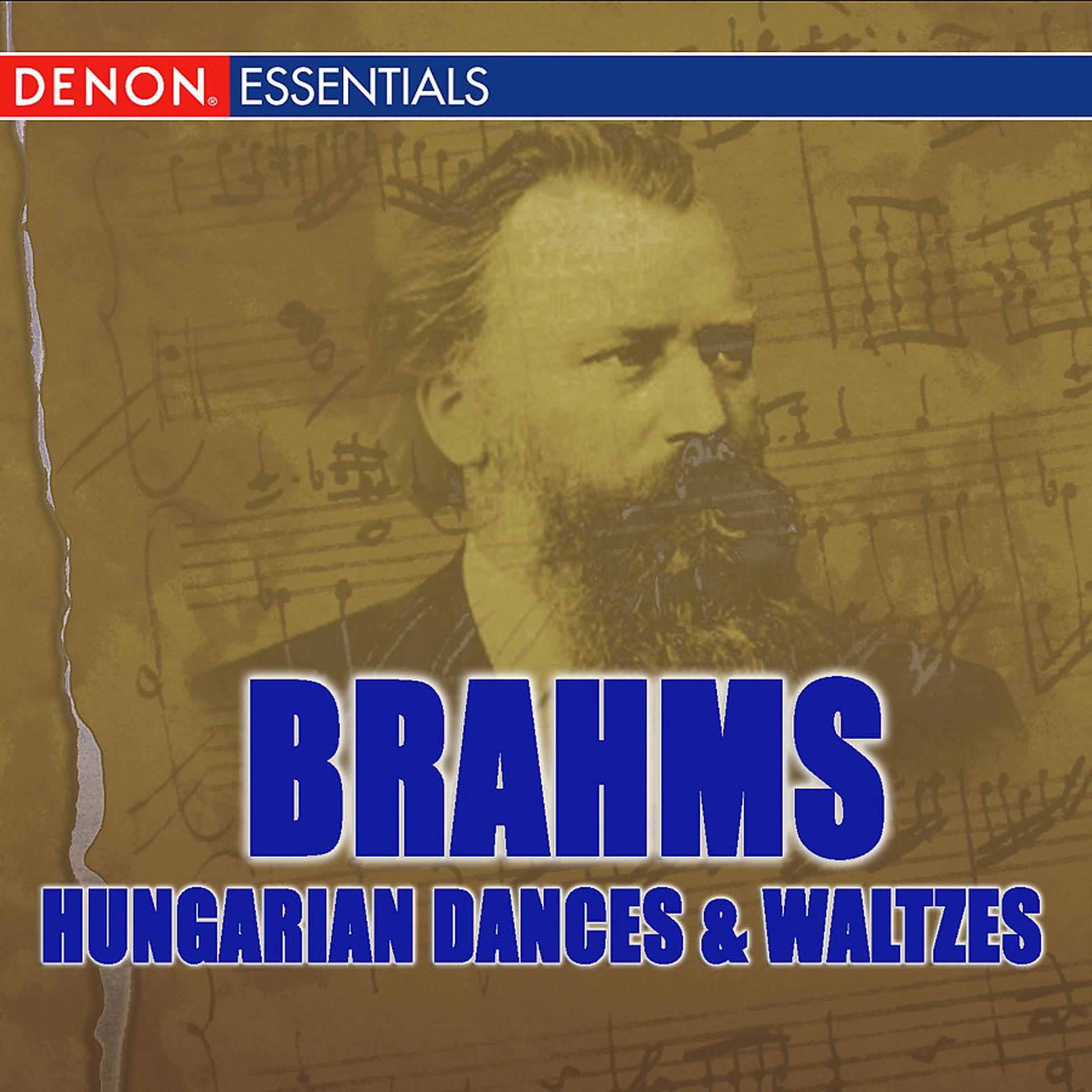 Постер альбома Brahms: Hungarian Dances - Waltzes - Variations on a Theme of Haydn