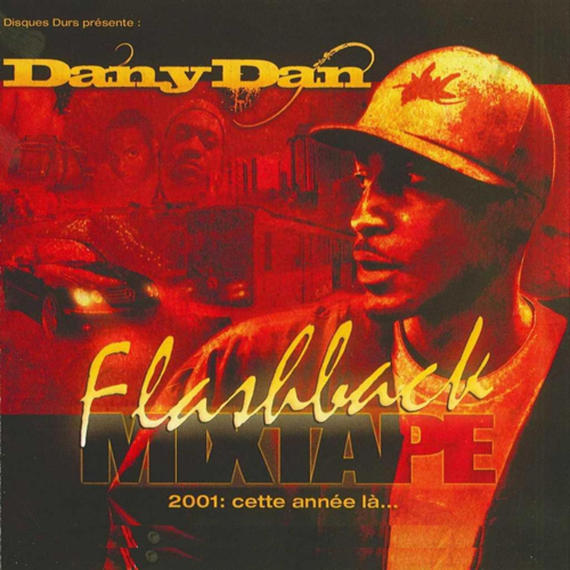 Постер альбома Dany Dan Flashback Mixtape 2001... Cette année-là