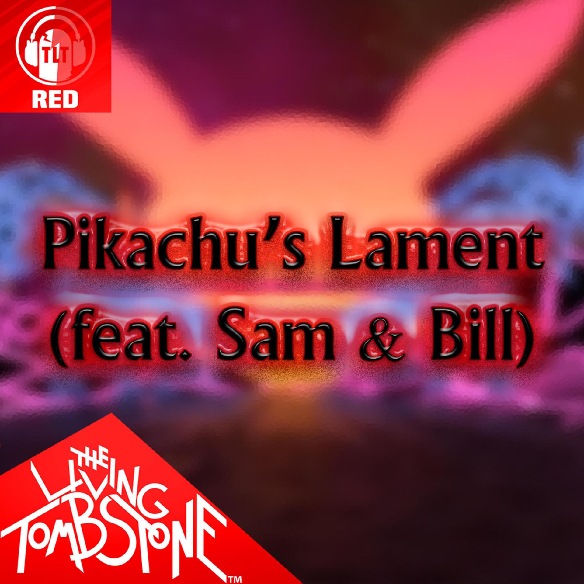 Постер альбома Pikachu's Lament (Red Version)