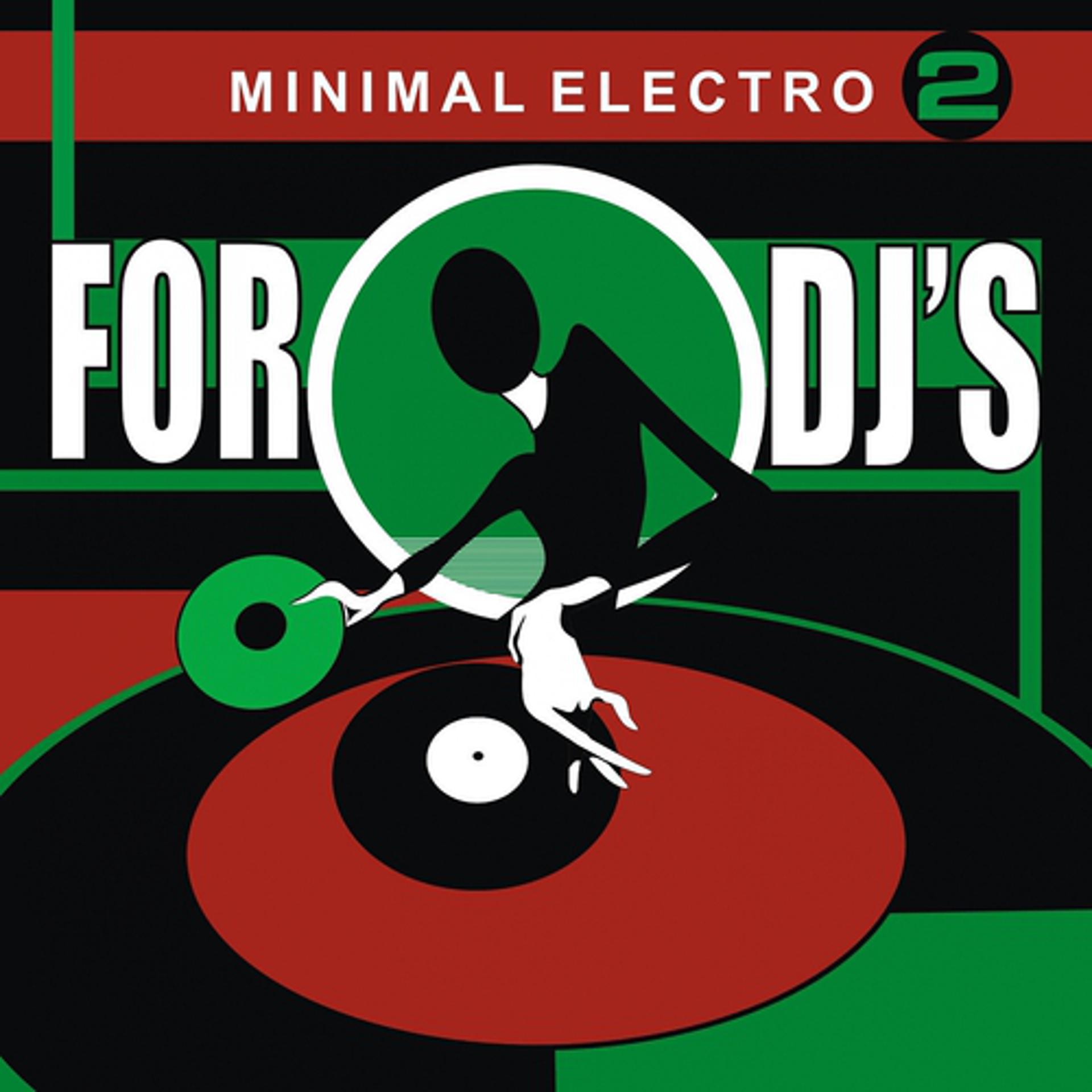 Постер альбома For Djs Minimal Electro, Vol. 2