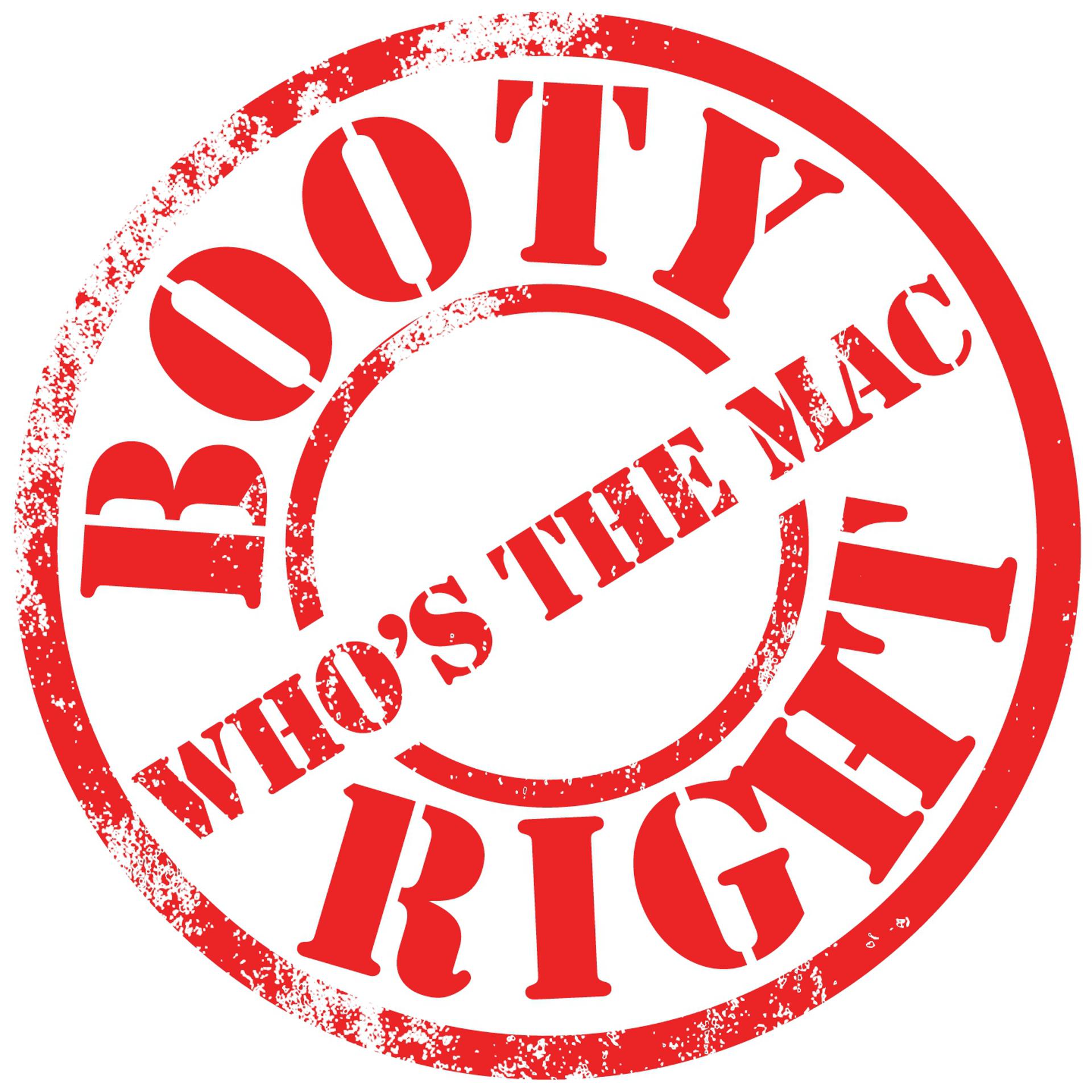 Постер альбома Booty Right/Who's the Mac?