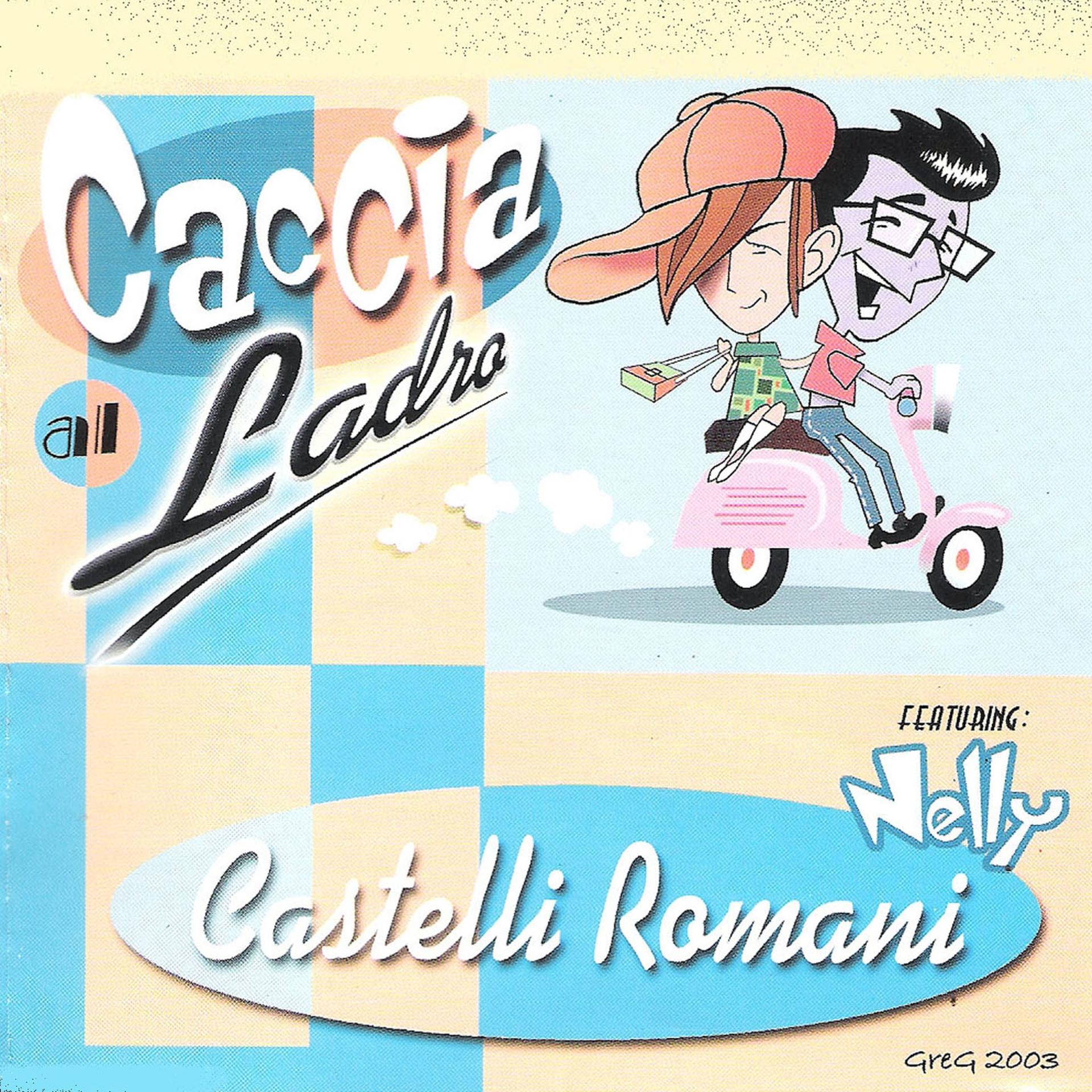 Постер альбома Castelli romani (feat. Nelly)