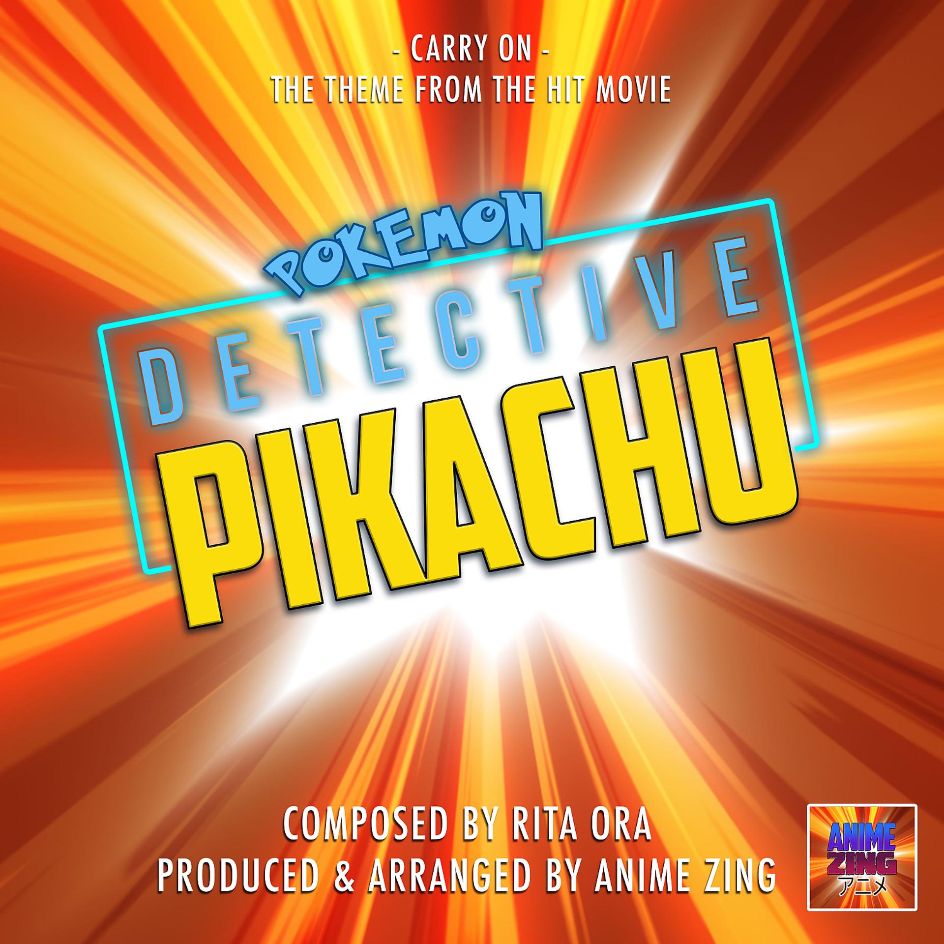Постер альбома Carry On (From"Pokemon Detective Pikachu")