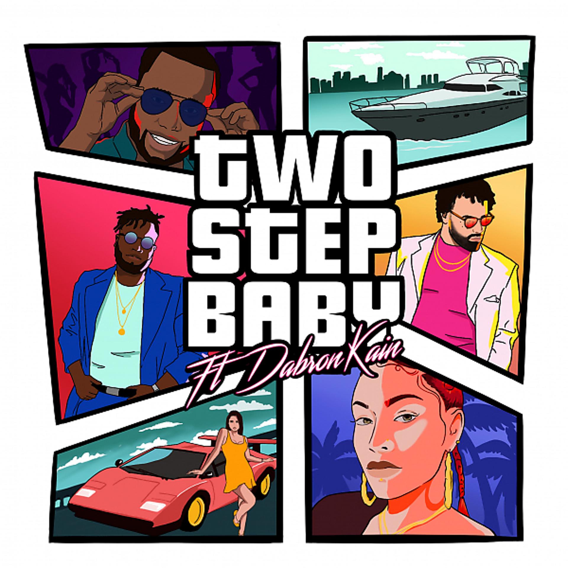 Постер альбома 2 Step Baby (feat. Dabron Kain)