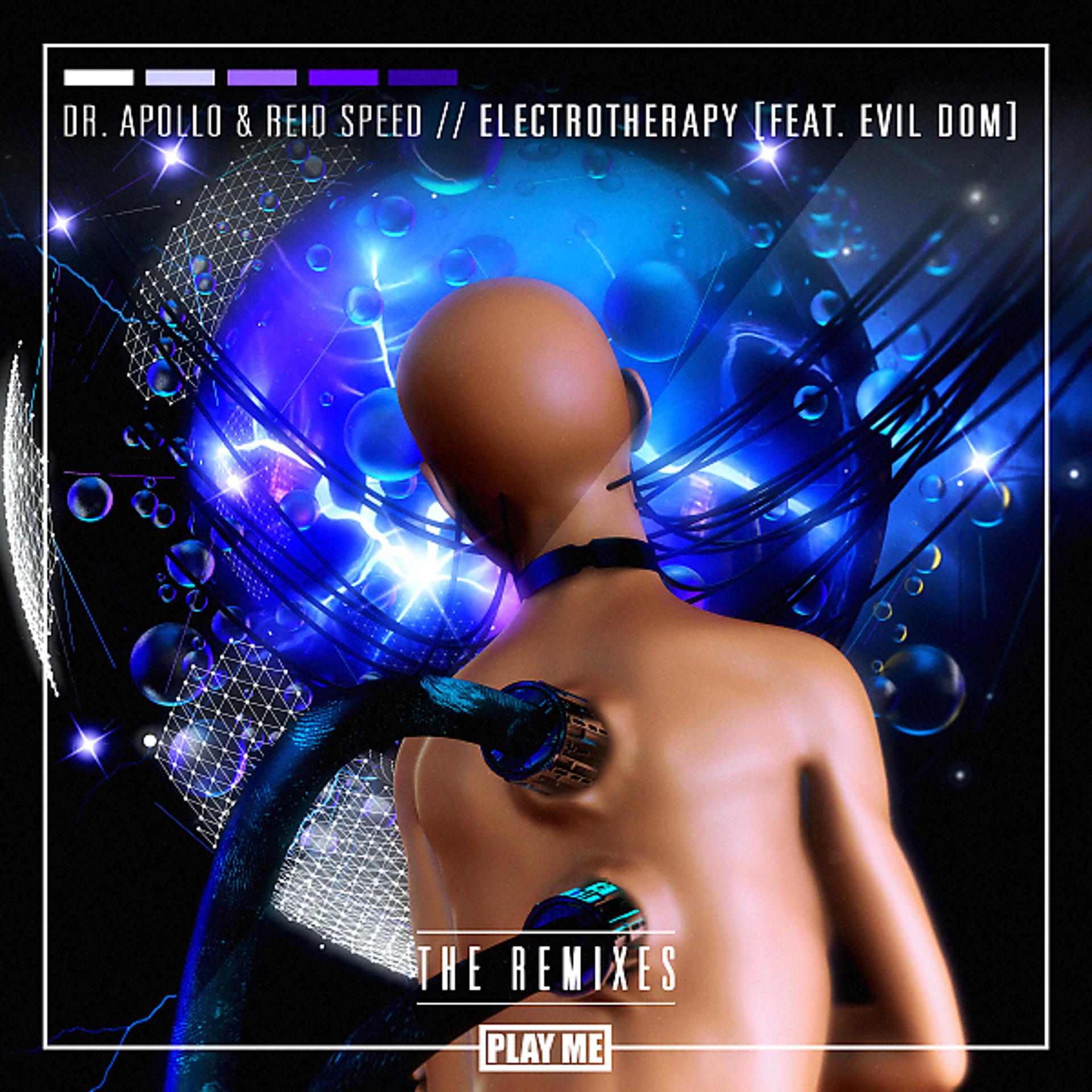 Постер альбома Electrotherapy: The Remixes (feat. Evil Dom)