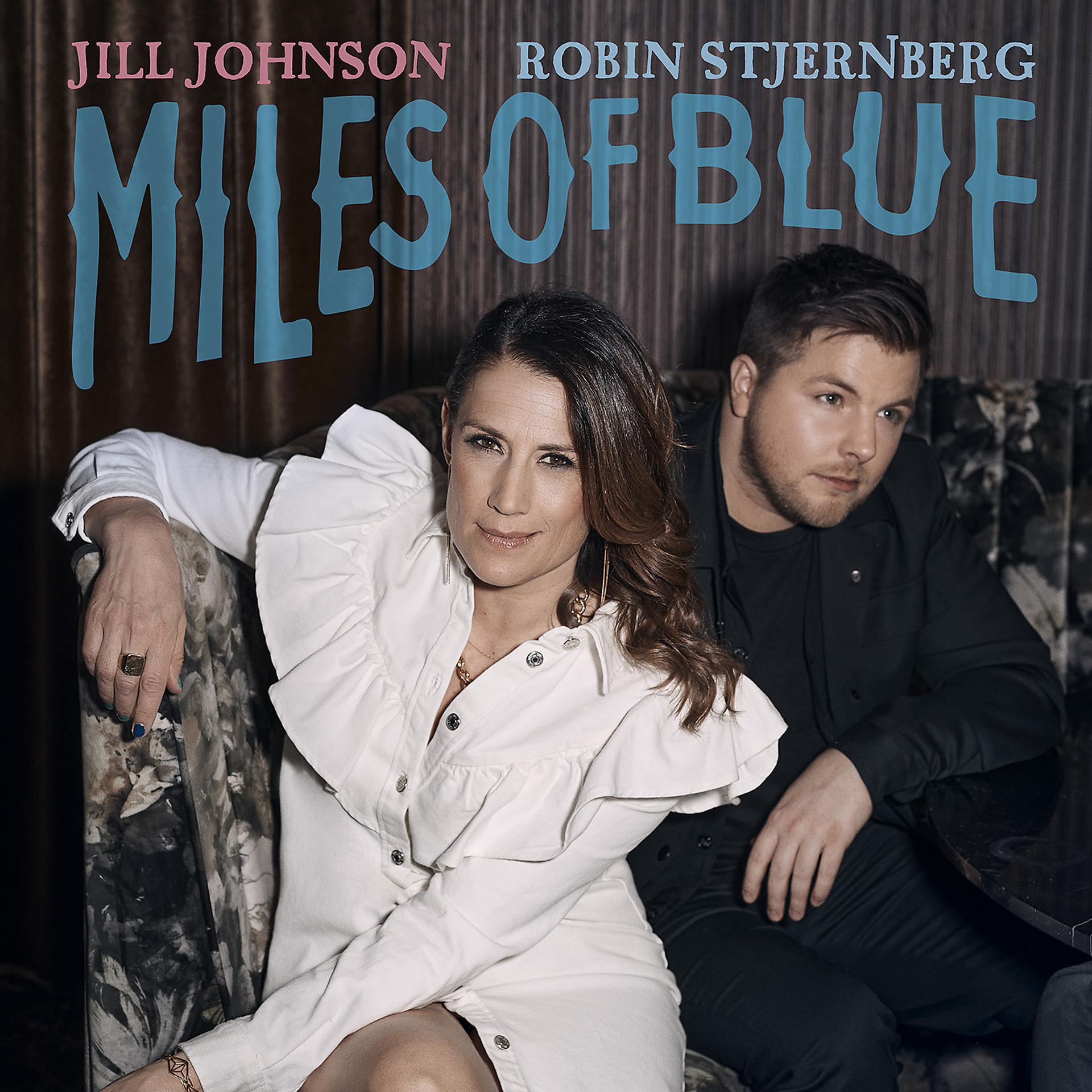 Постер альбома Miles Of Blue (feat. Robin Stjernberg)
