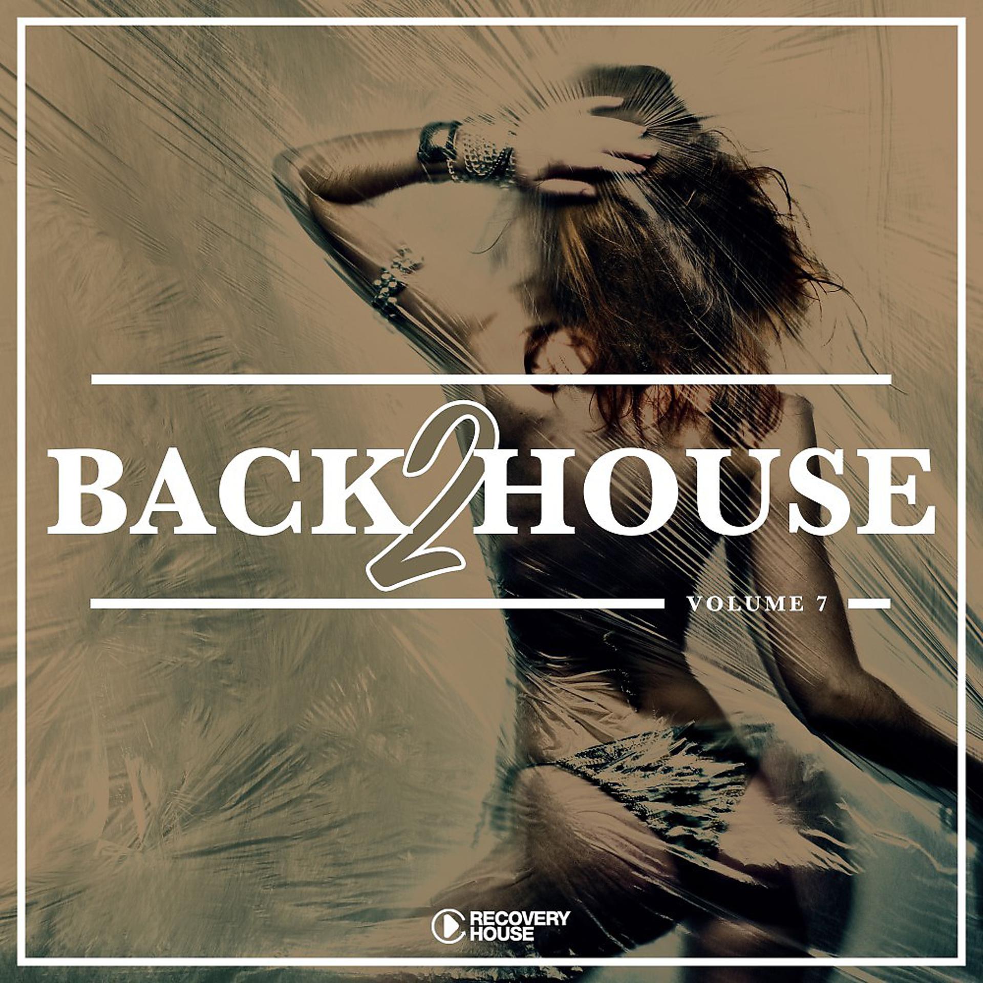 Постер альбома Back 2 House, Vol. 7
