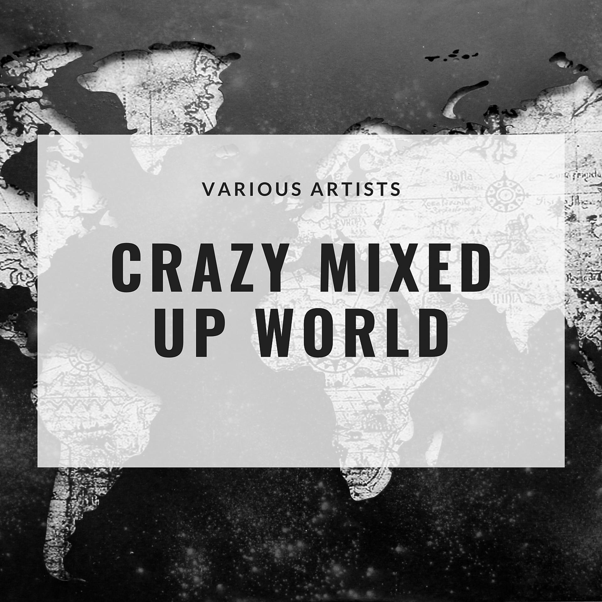 Постер альбома Crazy Mixed Up World