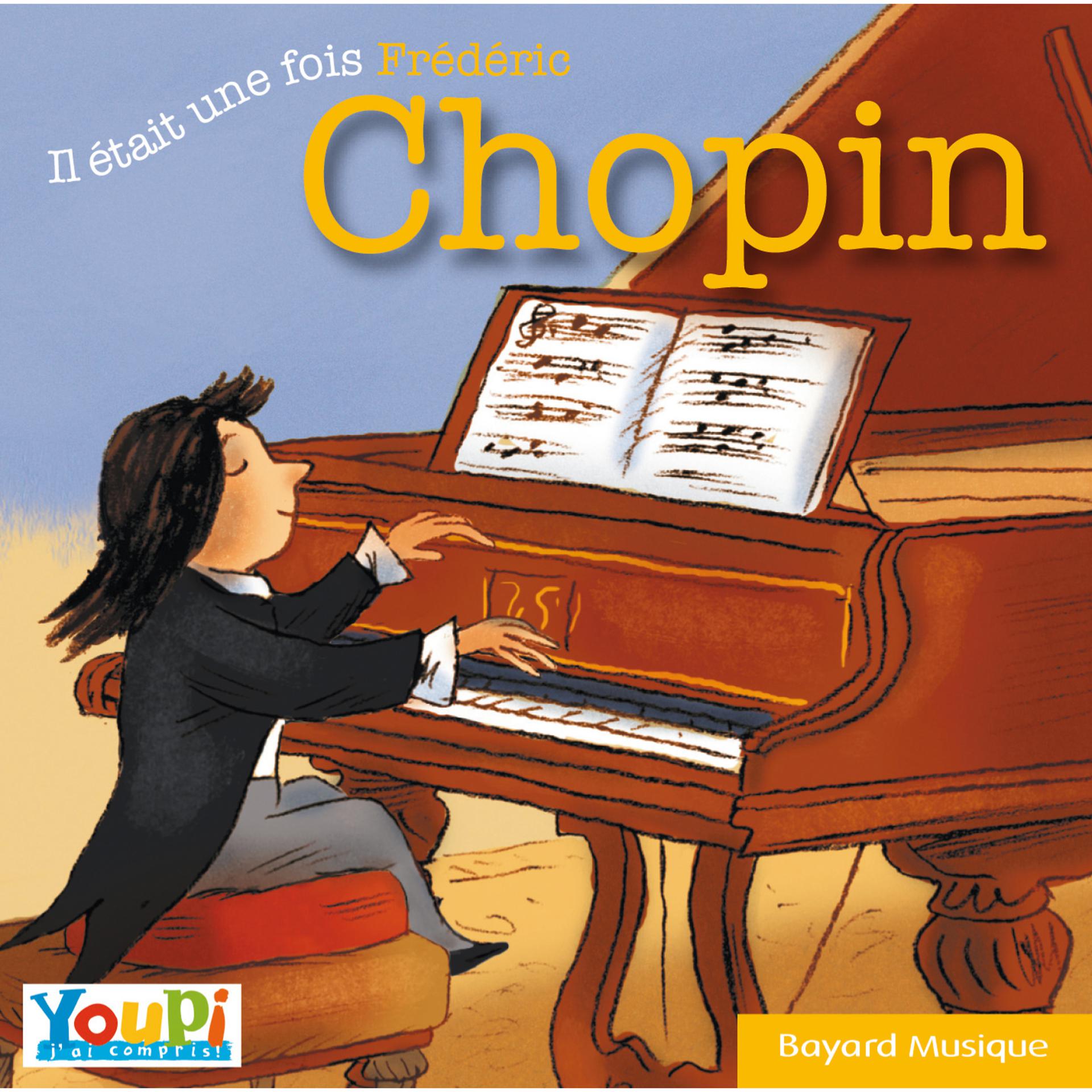 Постер альбома Il était une fois Frédéric Chopin