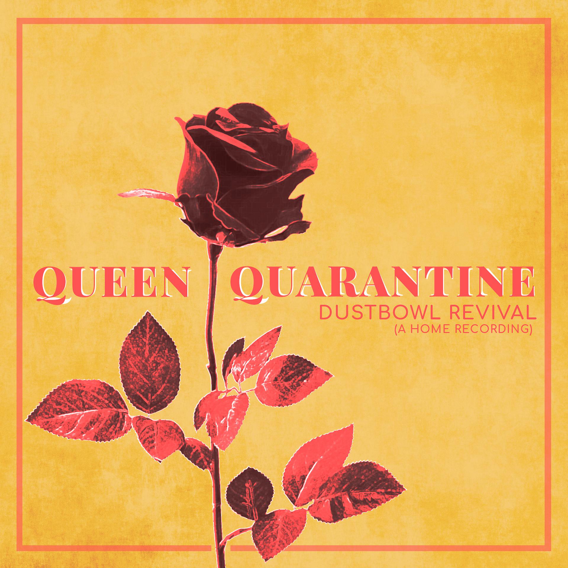 Постер альбома Queen Quarantine (A Home Recording)