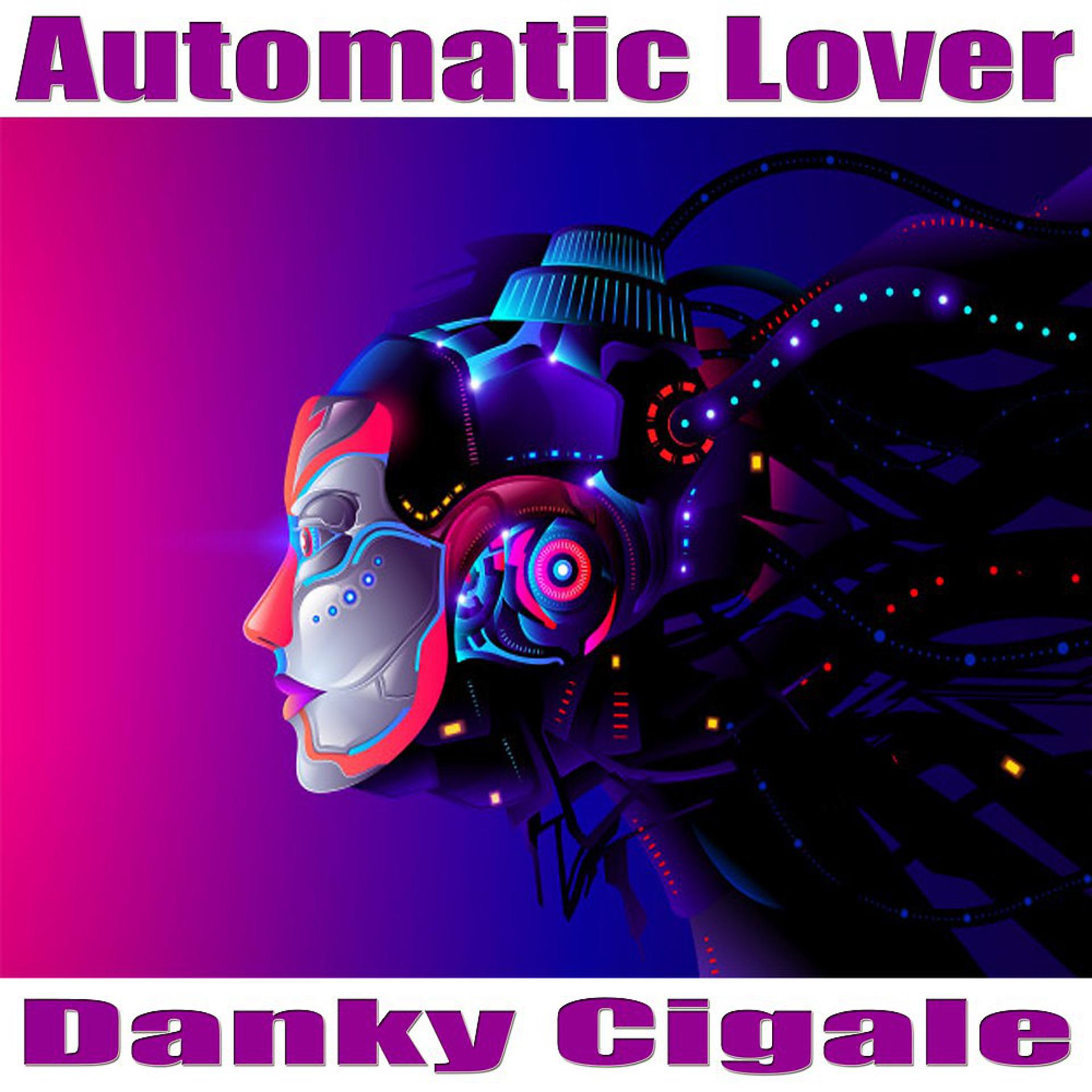 Постер альбома Automatic Lover