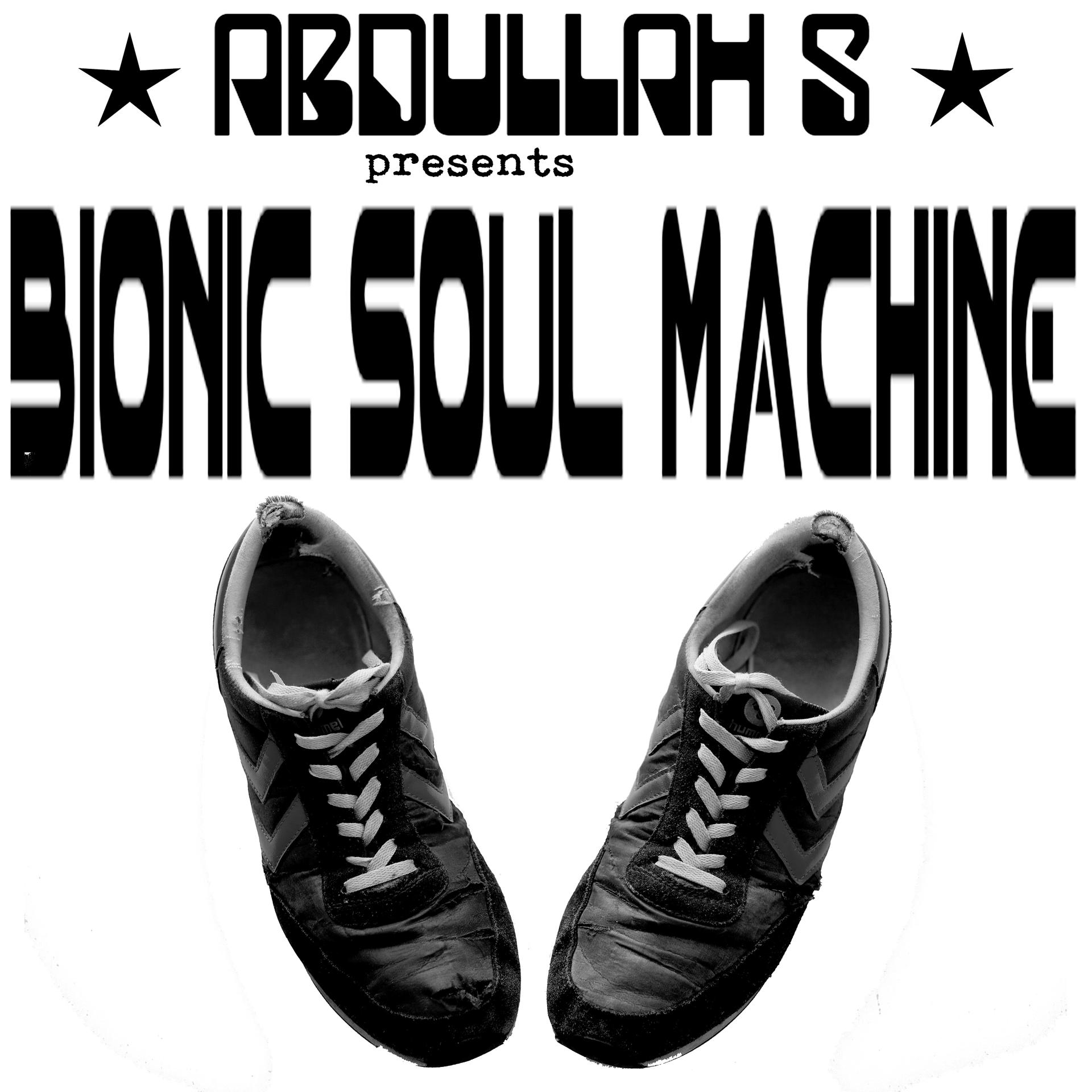Постер альбома Abdullah S Presents Bionic Soul Machine
