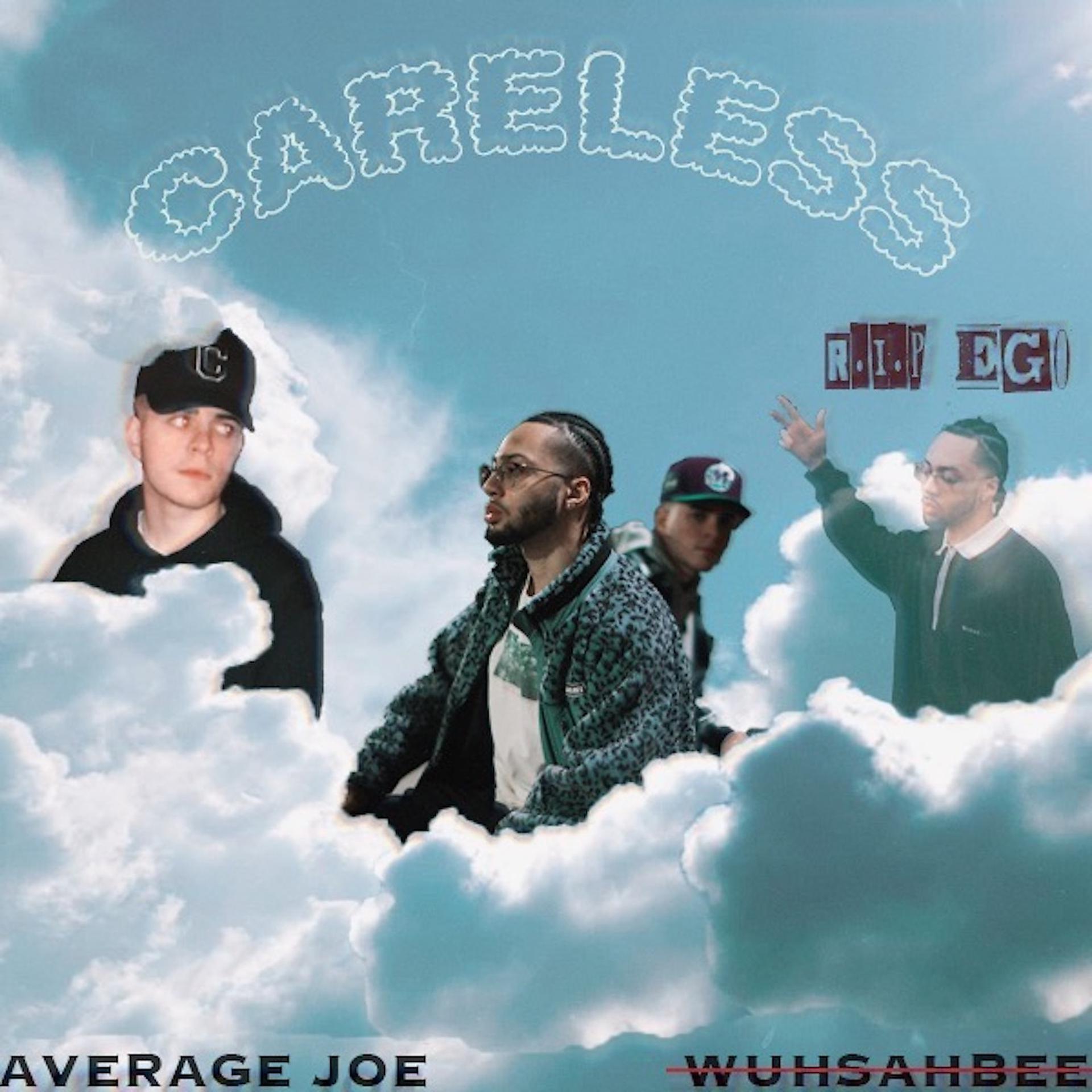 Постер альбома Careless (R.I.P Ego)
