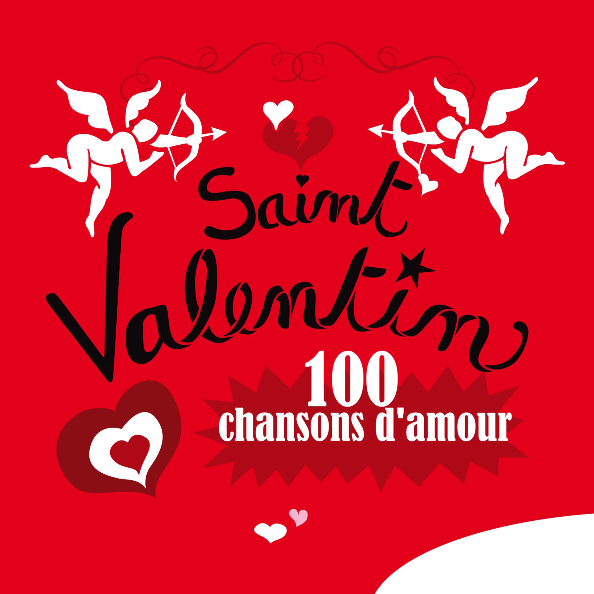 Постер альбома Saint Valentin, 100 chansons d'amour