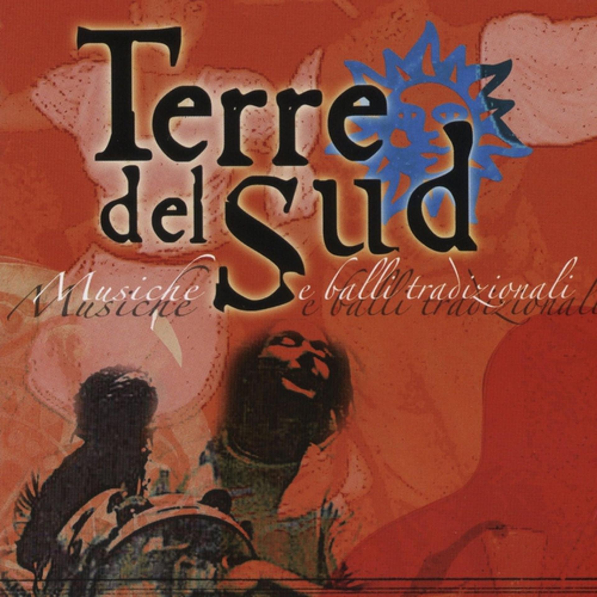 Постер альбома Terre Del Sud Musiche E Balli Tradizionali