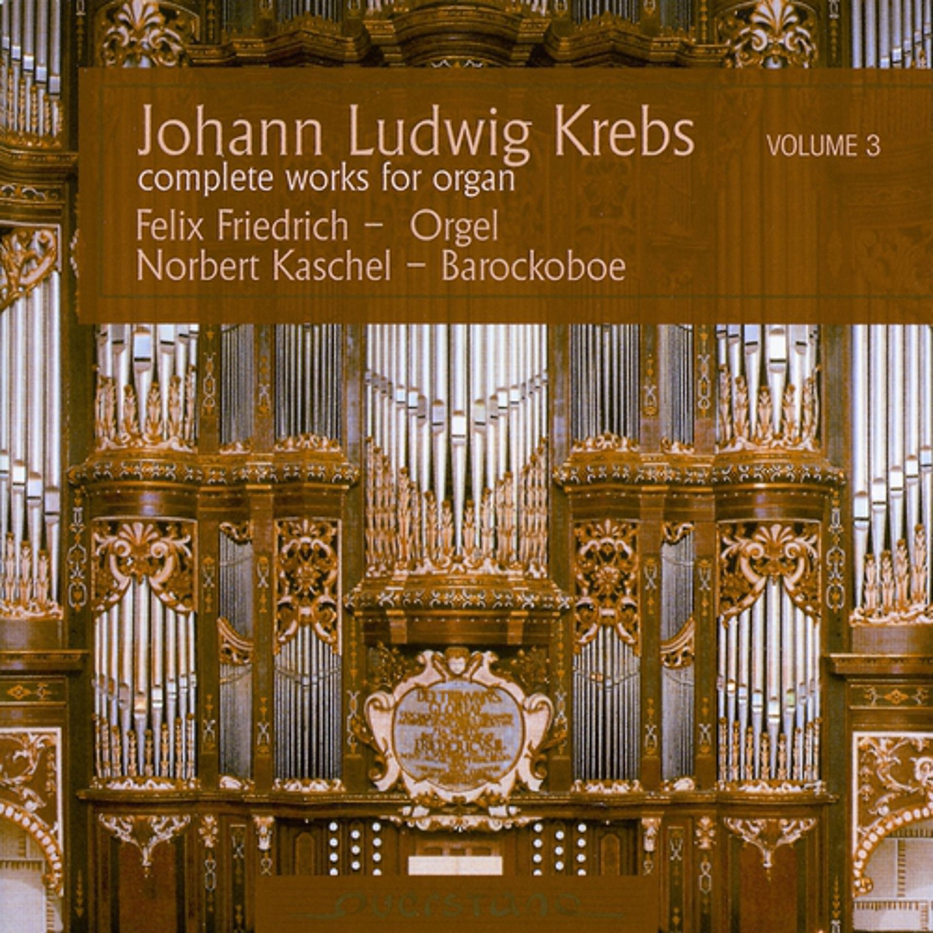 Постер альбома Johann Ludwig Krebs - complete works of organ Vol. 3