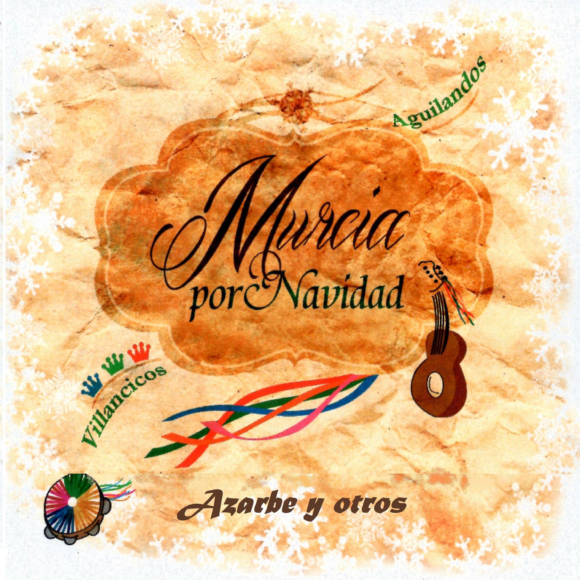 Постер альбома Murcia por Navidad. Villancicos y Aguilandos.