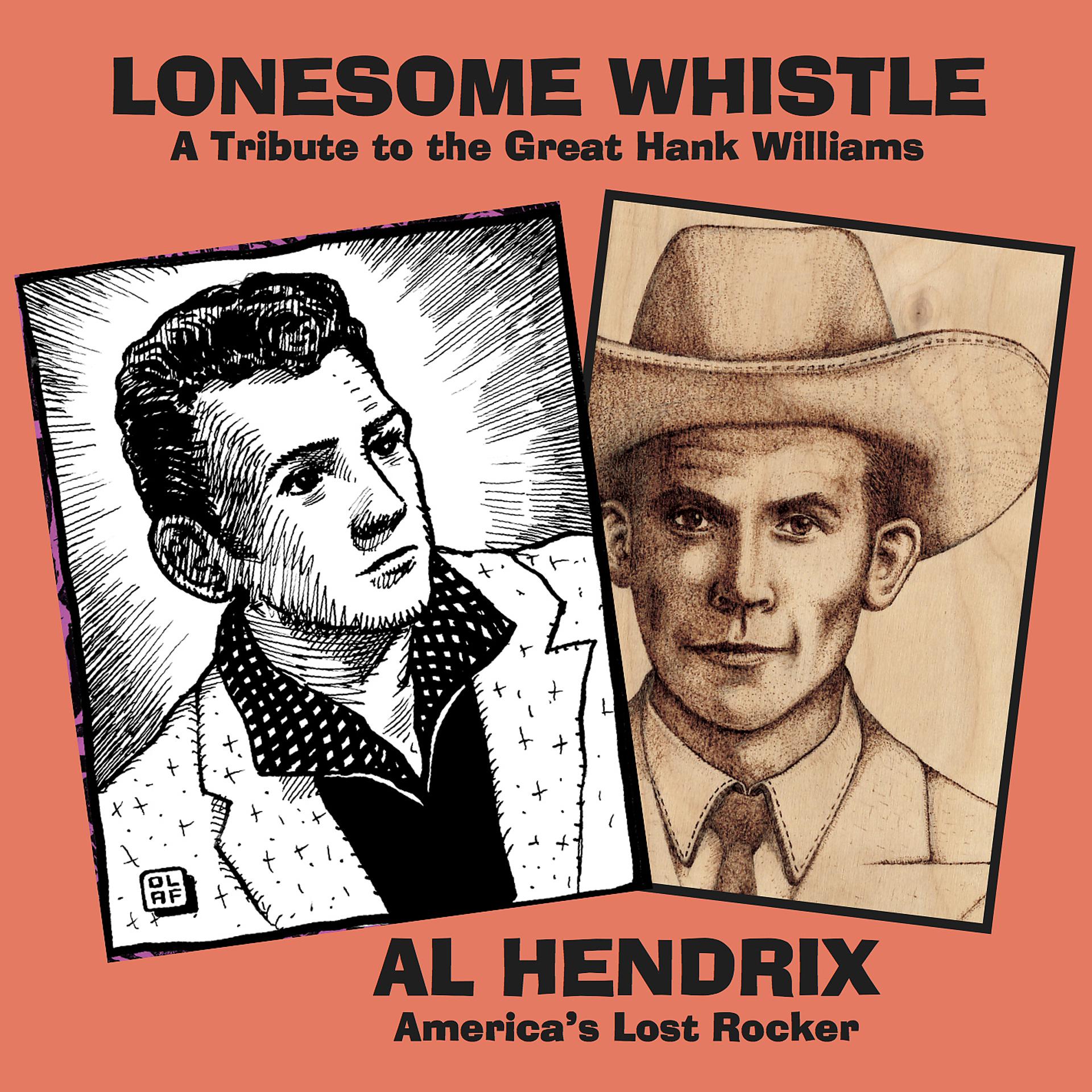 Постер альбома Lonesome Whistle: A Tribute to the Great Hank Williams