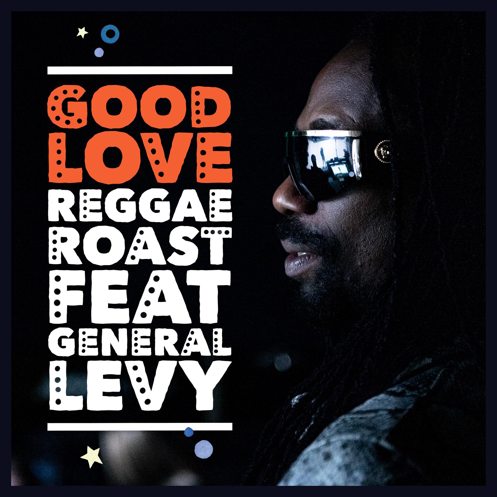 Постер альбома Good Love (feat. General Levy)