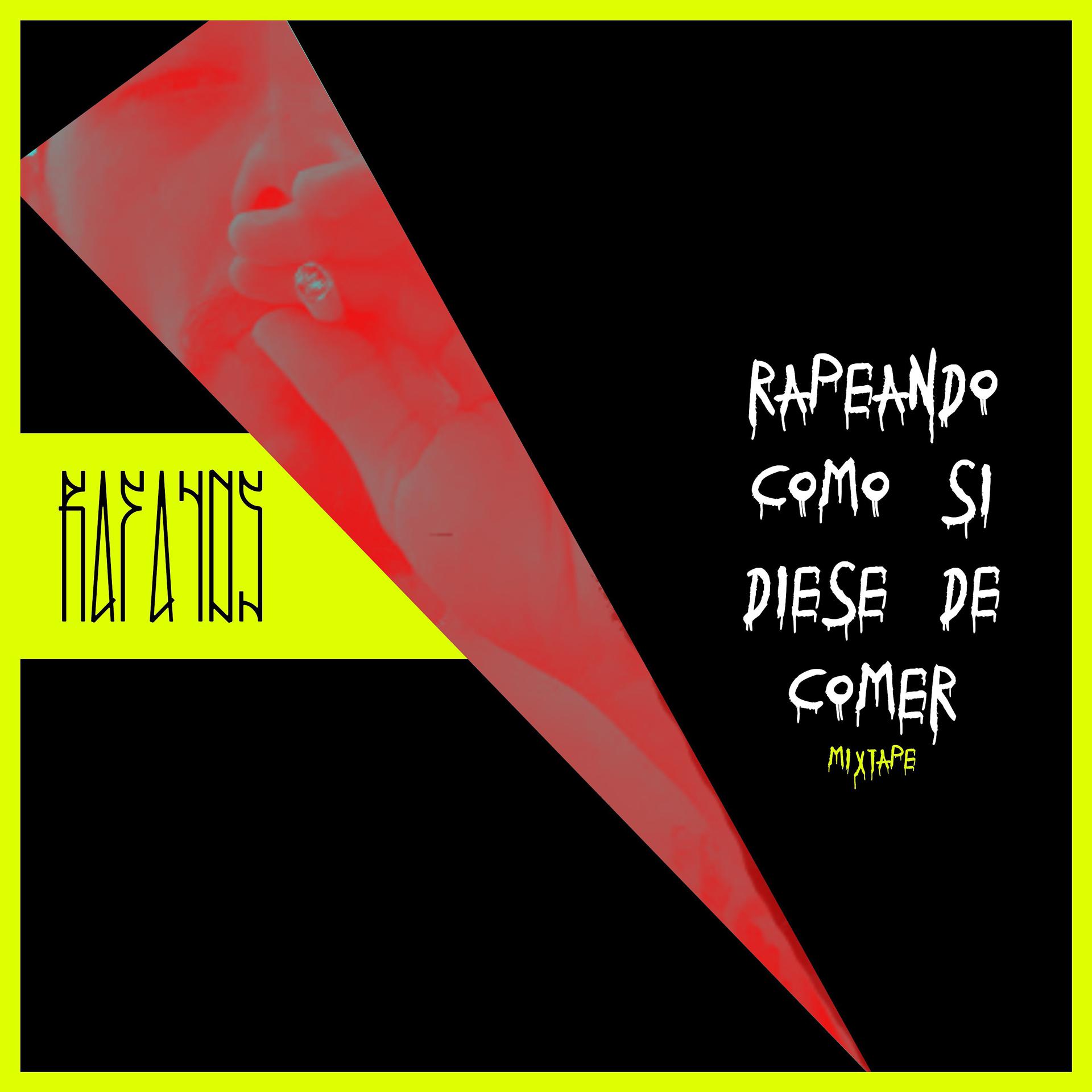 Постер альбома Rapeando Como Si Diera De Comer - Mixtape