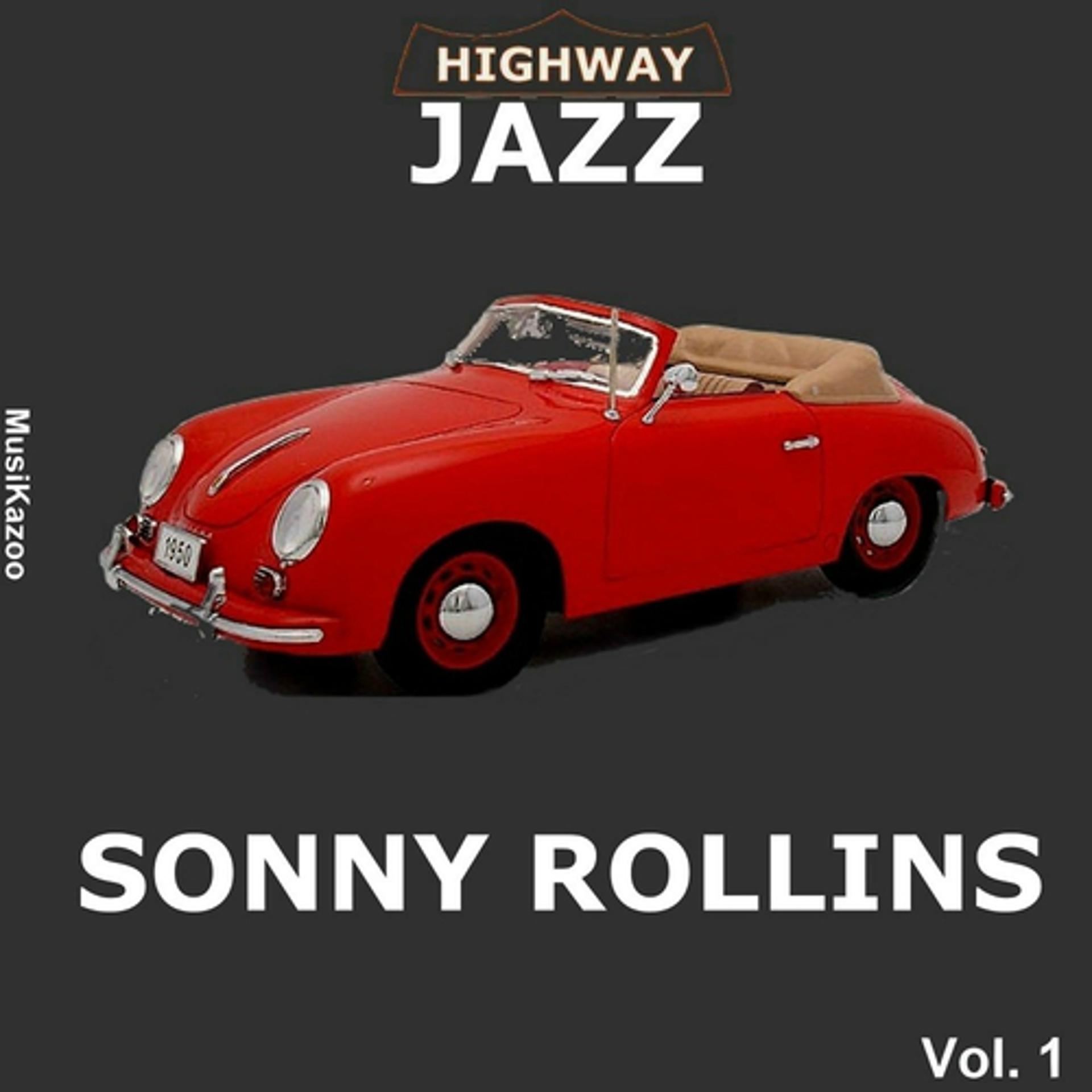 Постер альбома Highway Jazz - Sonny Rollins, Vol. 1