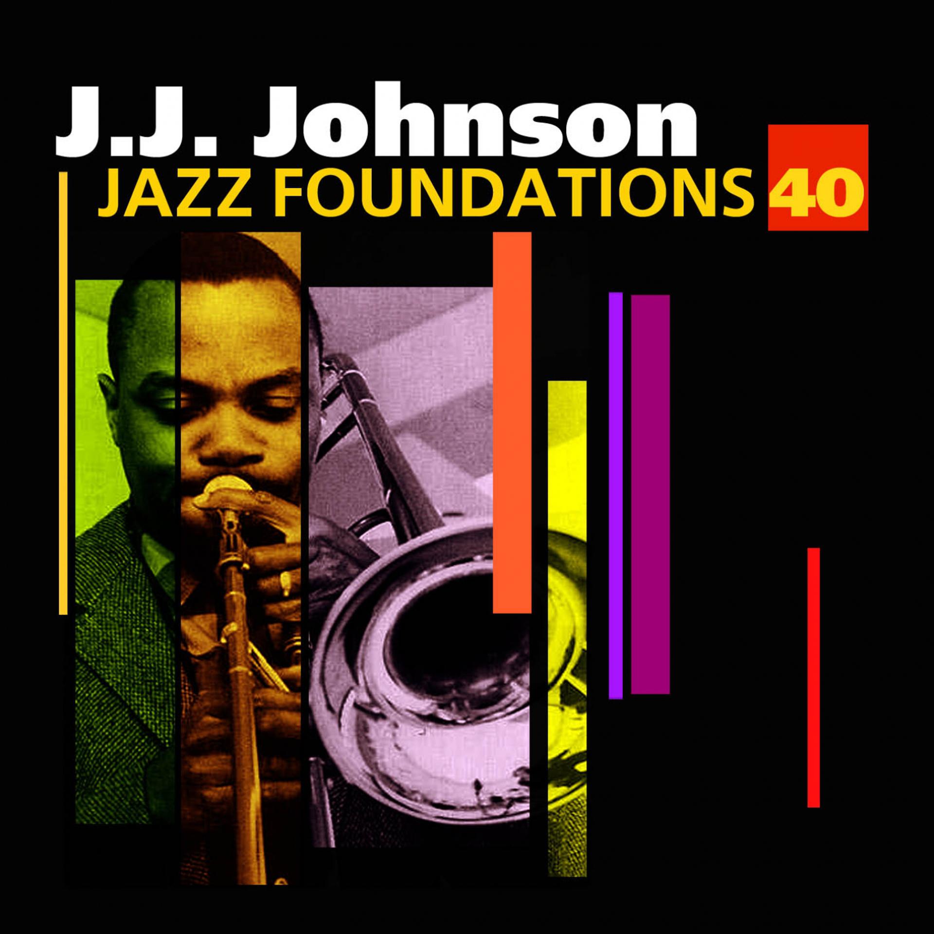 Постер альбома Jazz Foundations Vol. 40