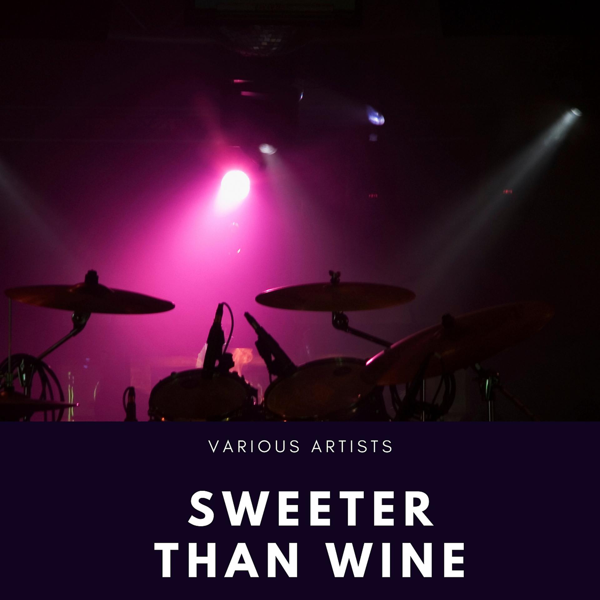 Постер альбома Sweeter Than Wine