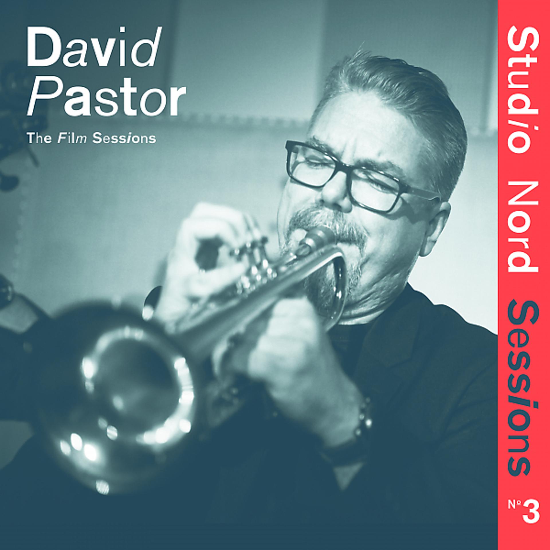 Постер альбома David Pastor: The Film Sessions