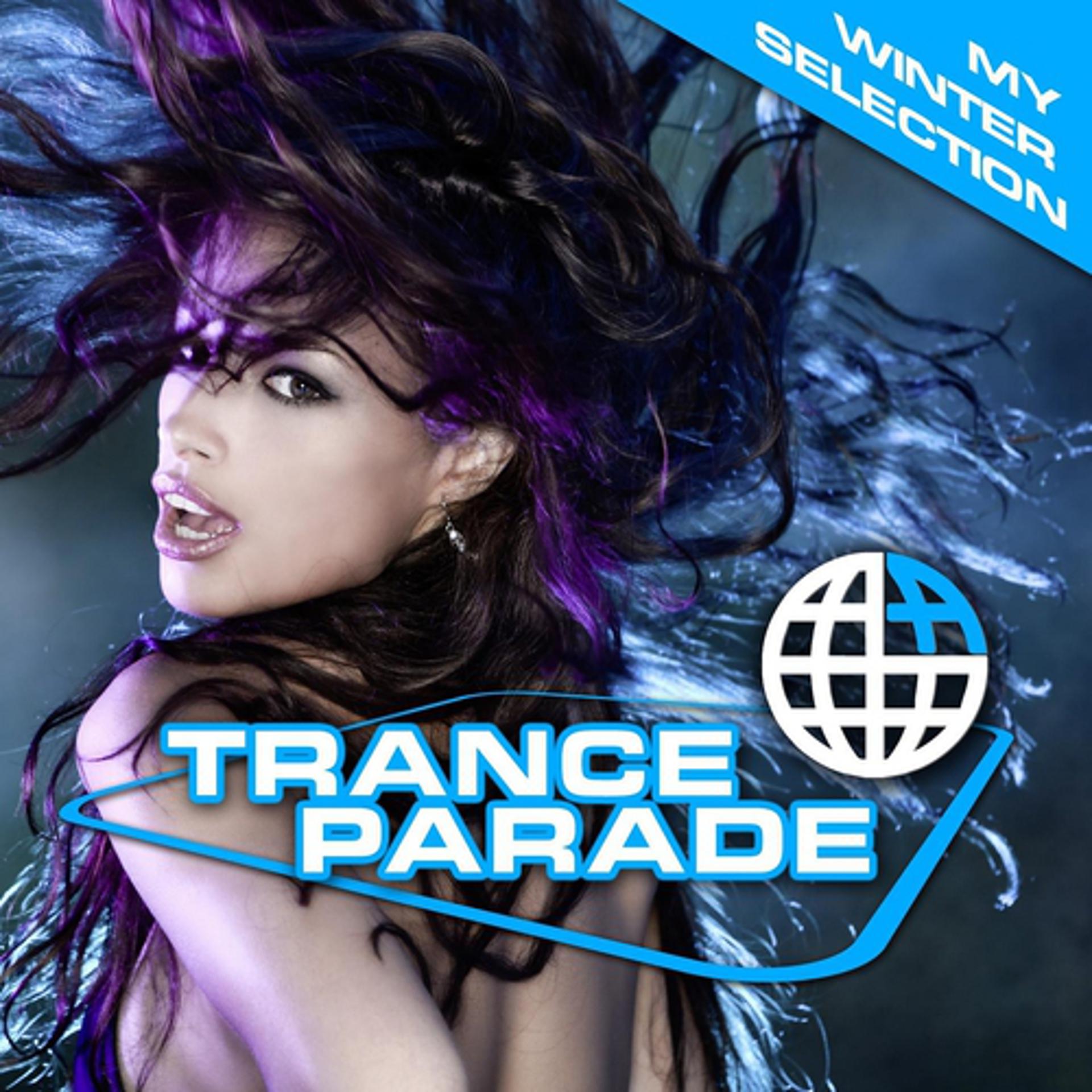 Постер альбома Trance Parade - My Winter Selection