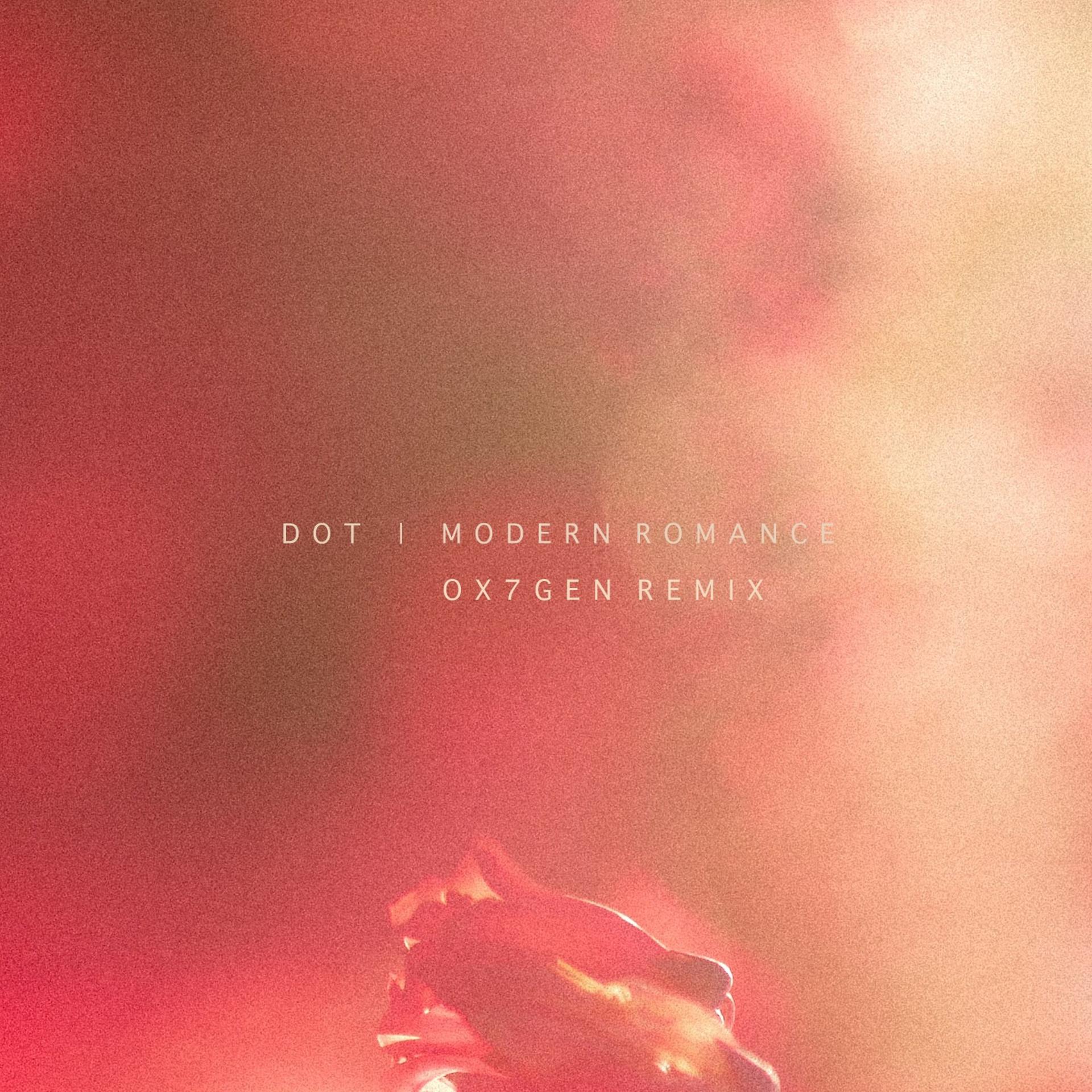 Постер альбома Modern Romance (OX7GEN Remix)- Single