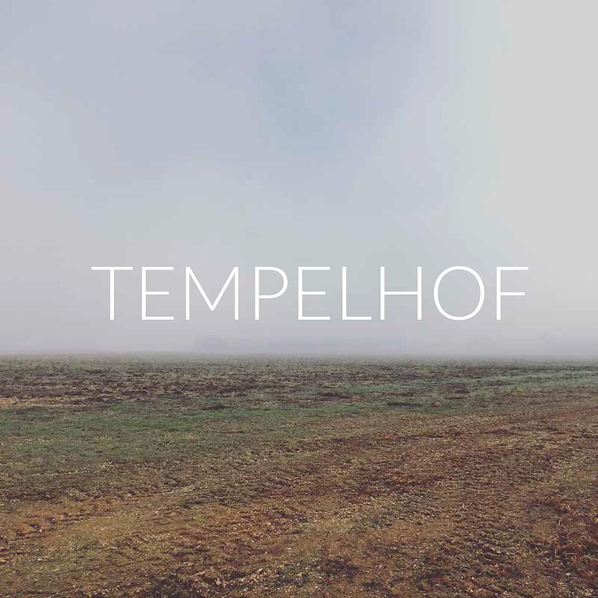 Постер альбома Tempelhof