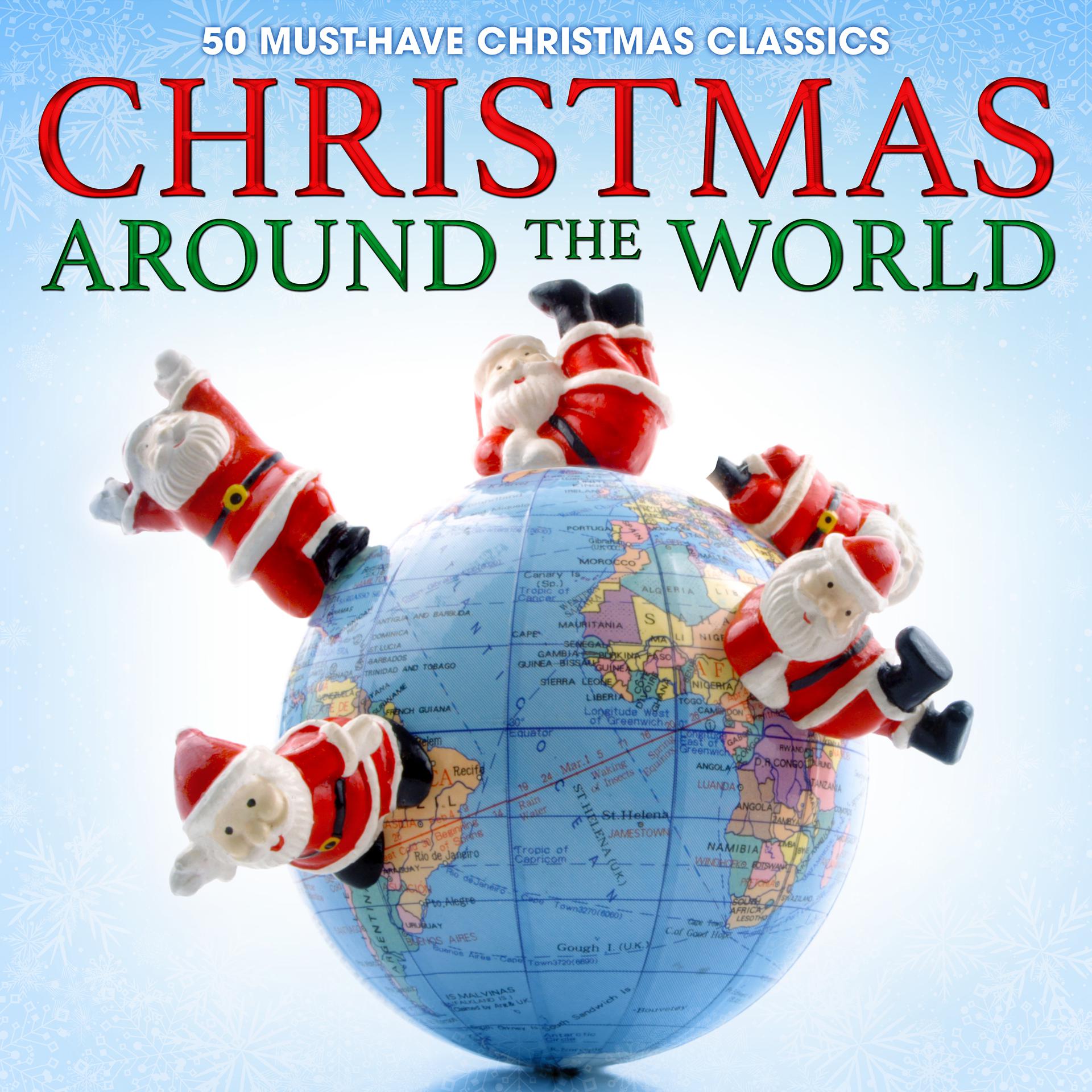 Постер альбома Christmas Around the World: 50 Must-Have Christmas Classics