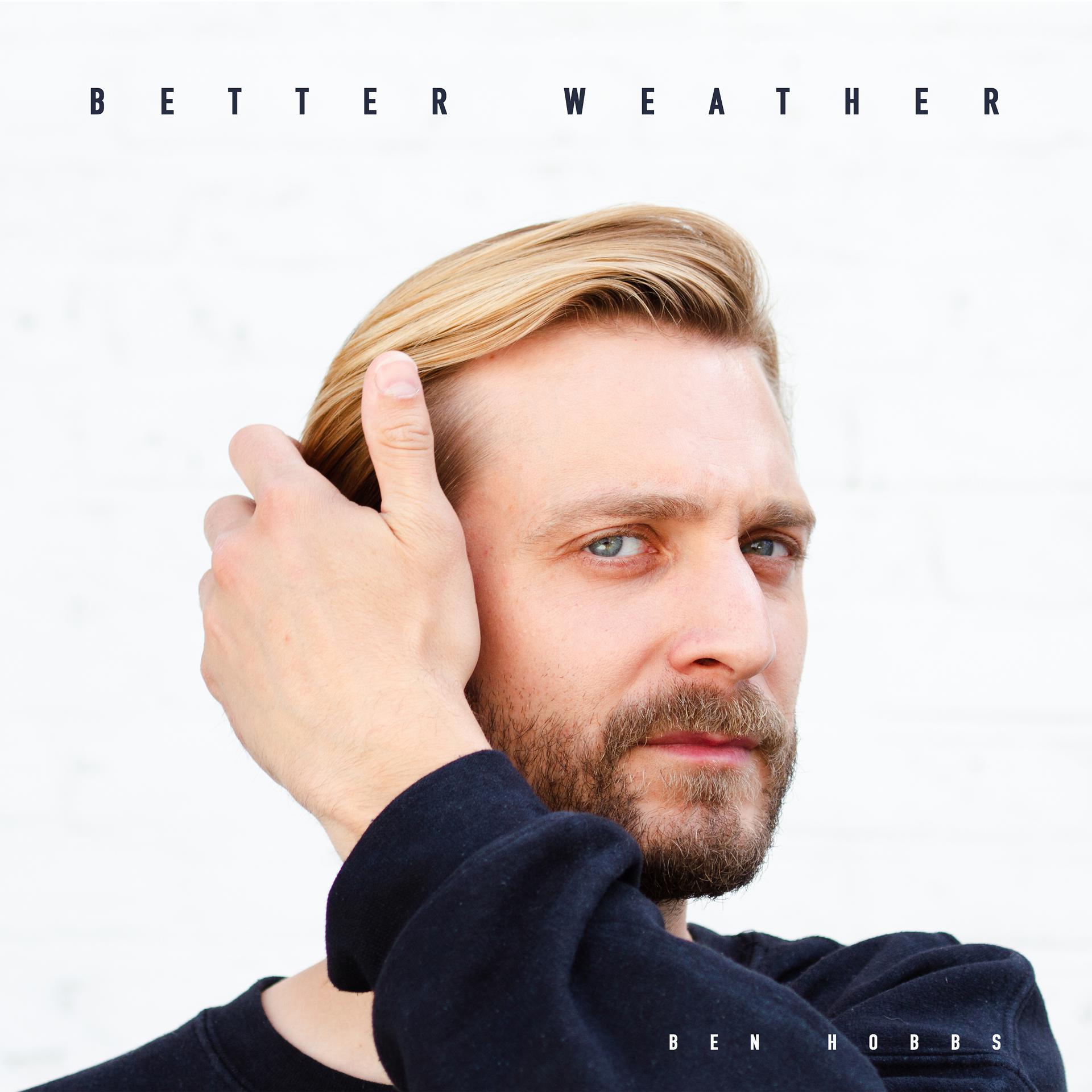Постер альбома Better Weather EP