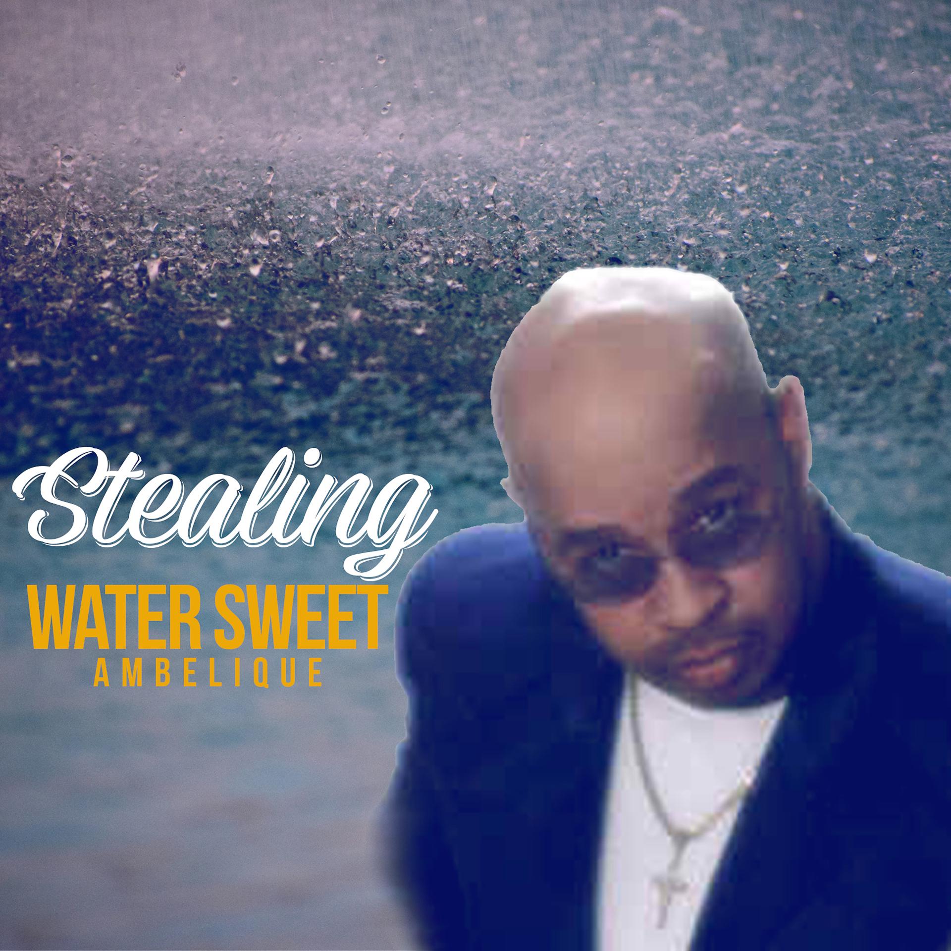 Постер альбома Stealing Water Sweet