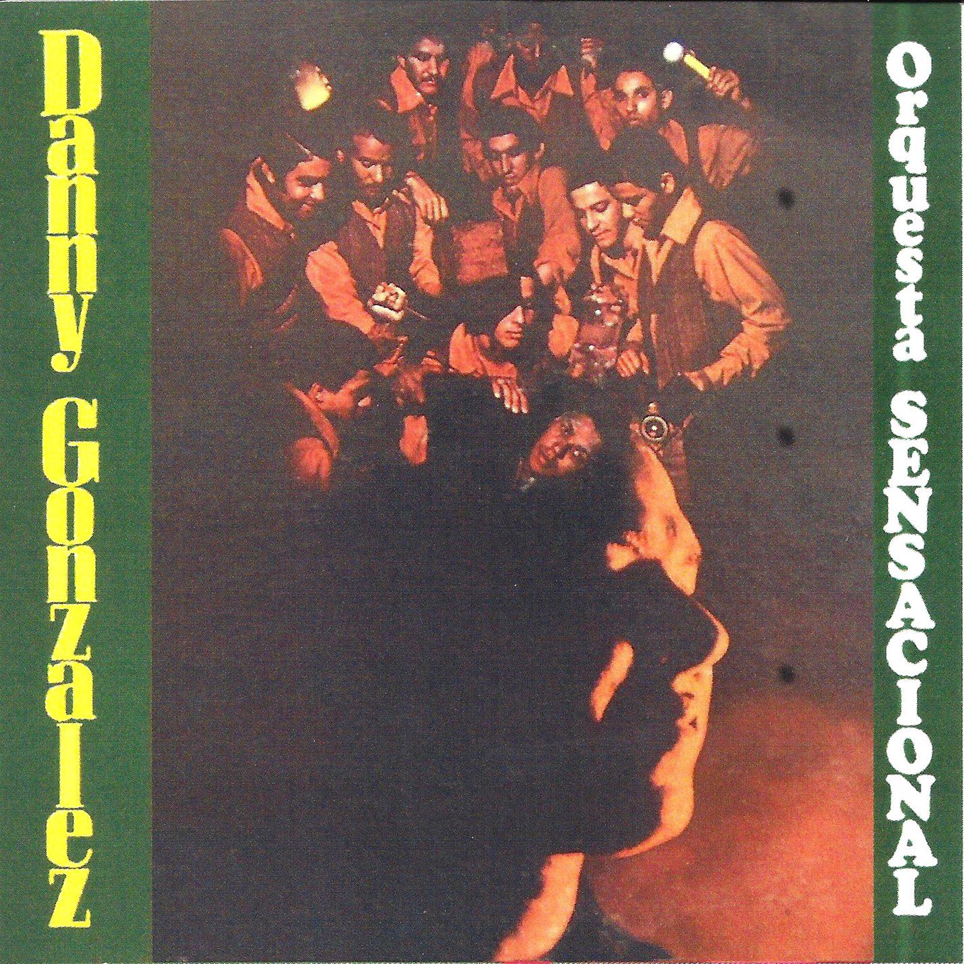Постер альбома Danny Gonzalez y Su Orquesta Sensacional
