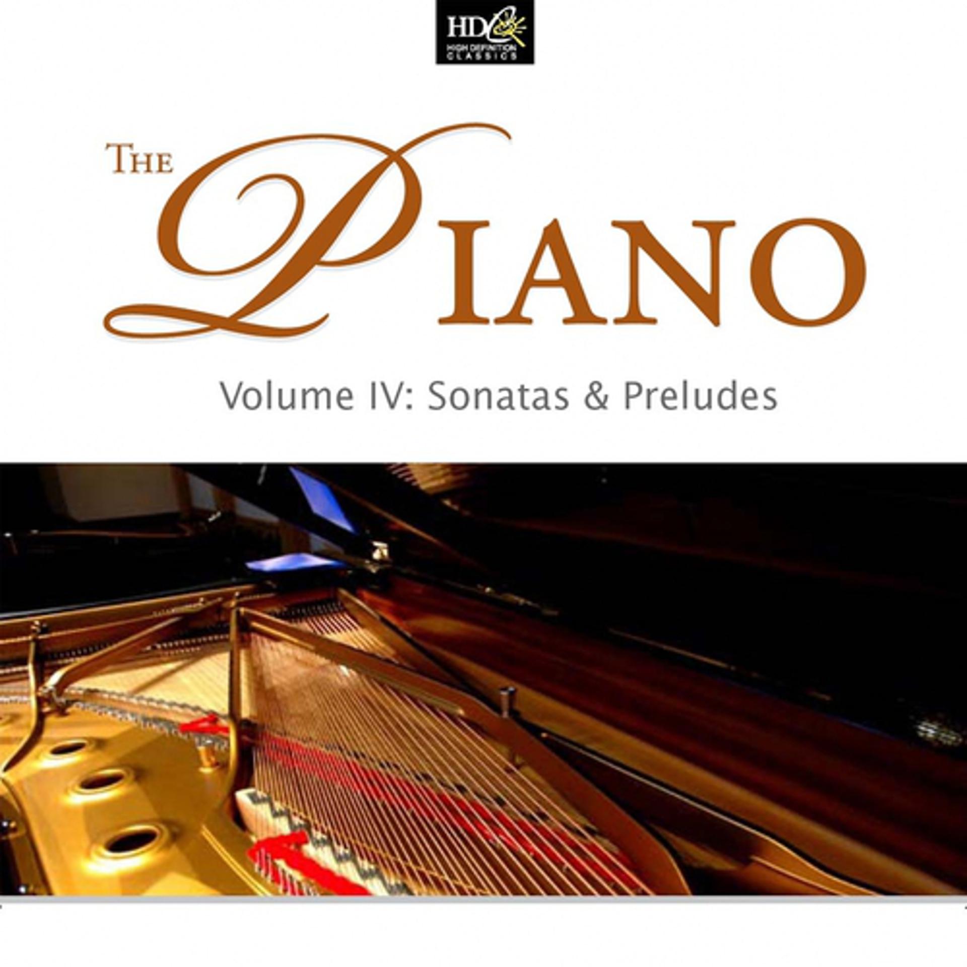 Постер альбома The Piano Vol. 4: Sonatas And Preludes: Famous Sonatas (Part One)