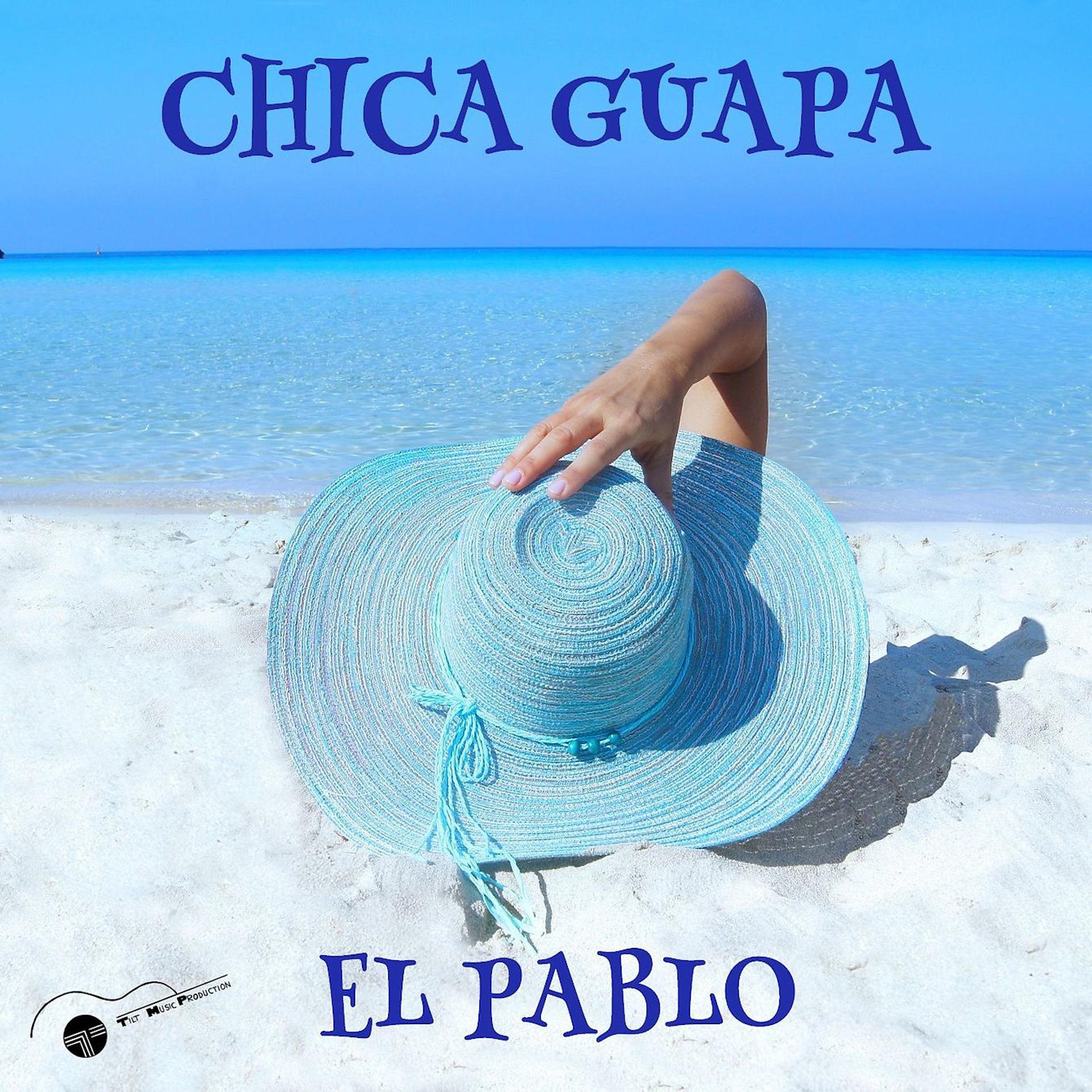 Постер альбома Chica guapa
