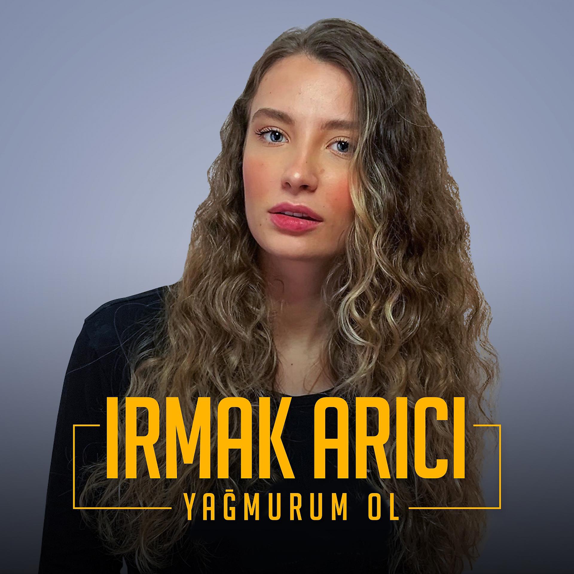 Постер альбома Yağmurum Ol